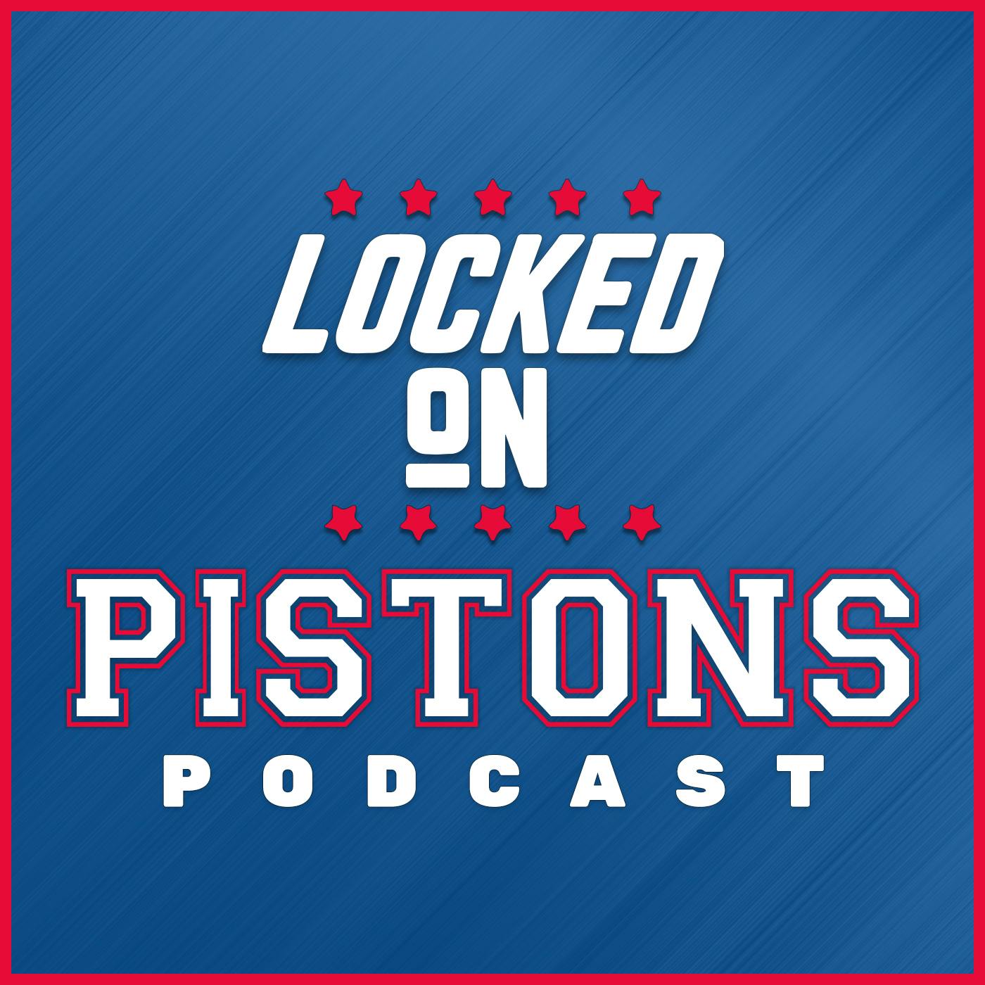 Locked On: Pistons podcast