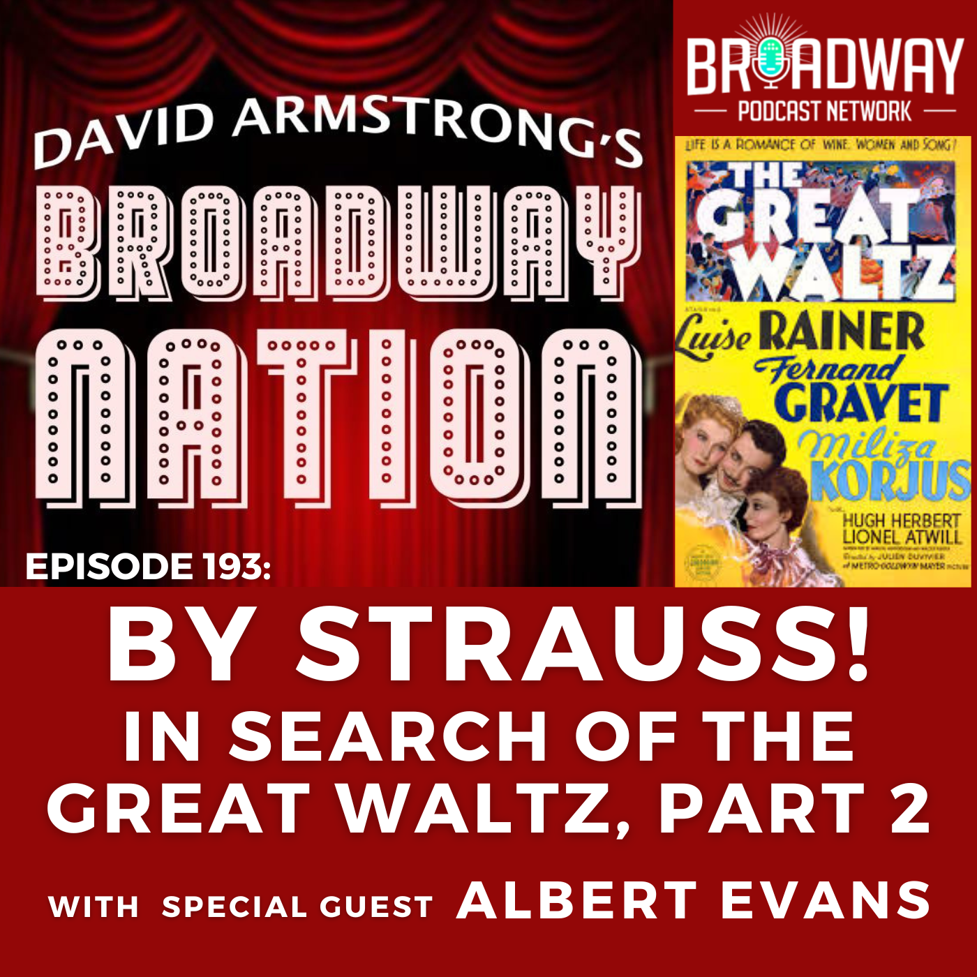 Ep 193: BY STRAUSS! In Search of THE GREAT WALTZ, part 2