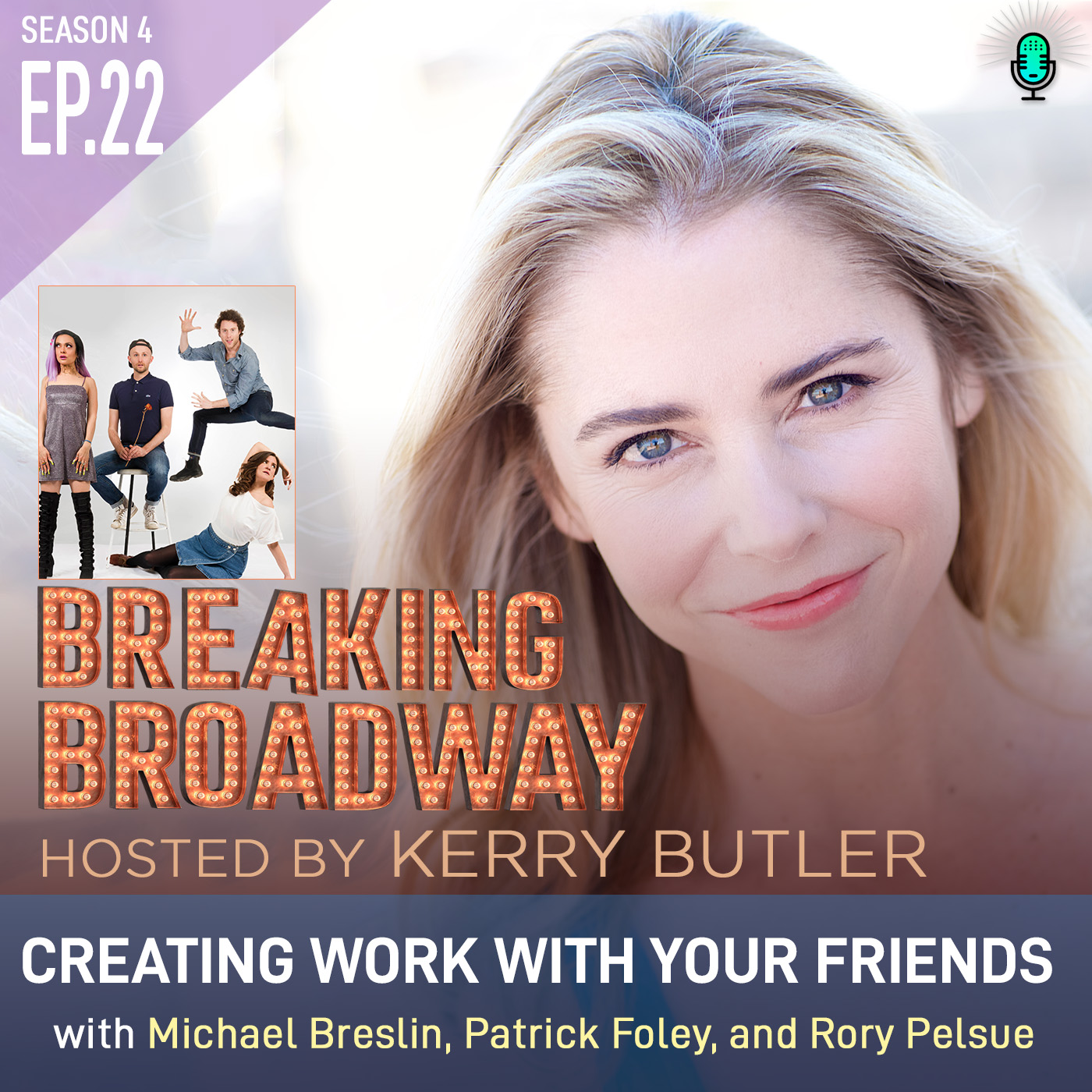 S4 EP22 Making a Hat: Creating Work with Your Friends (and Getting It Produced) - with Michael Breslin & Rory Pelsue & Patrick Foley