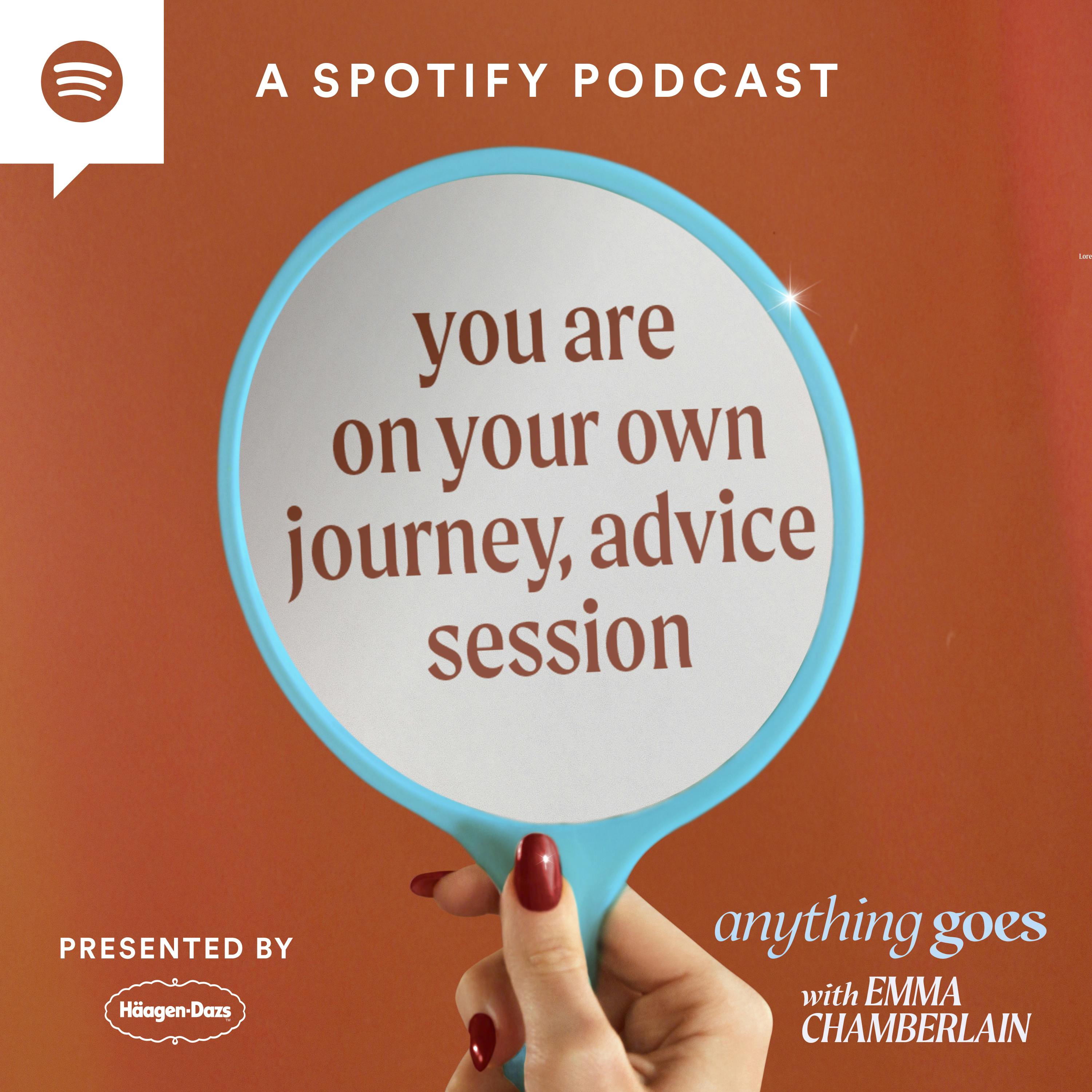 you are on your own journey, advice session