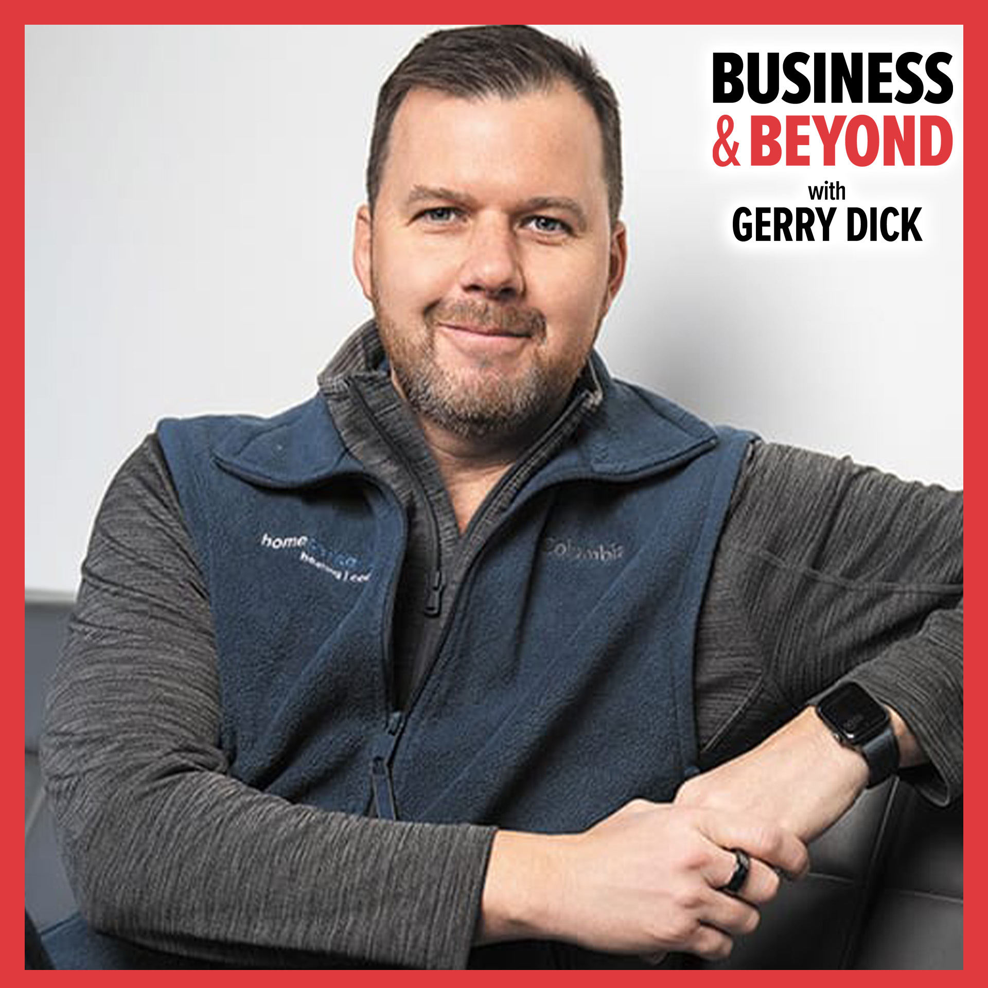 Business & Beyond with Gerry Dick
