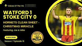 Hornets Clean Sheet Christmas Miracle | Watford 1-0 Stoke City Review