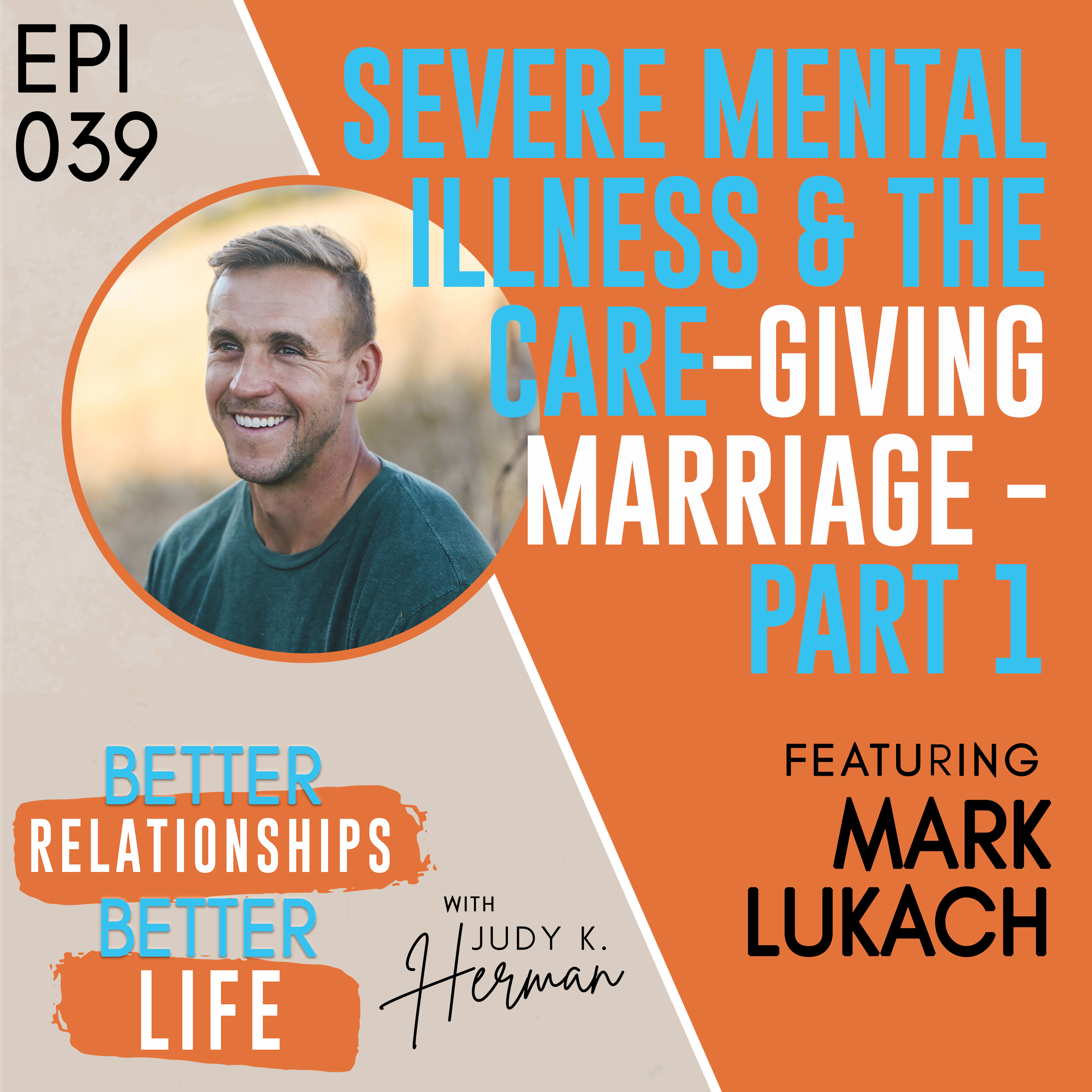 Better Relationships, Better Life