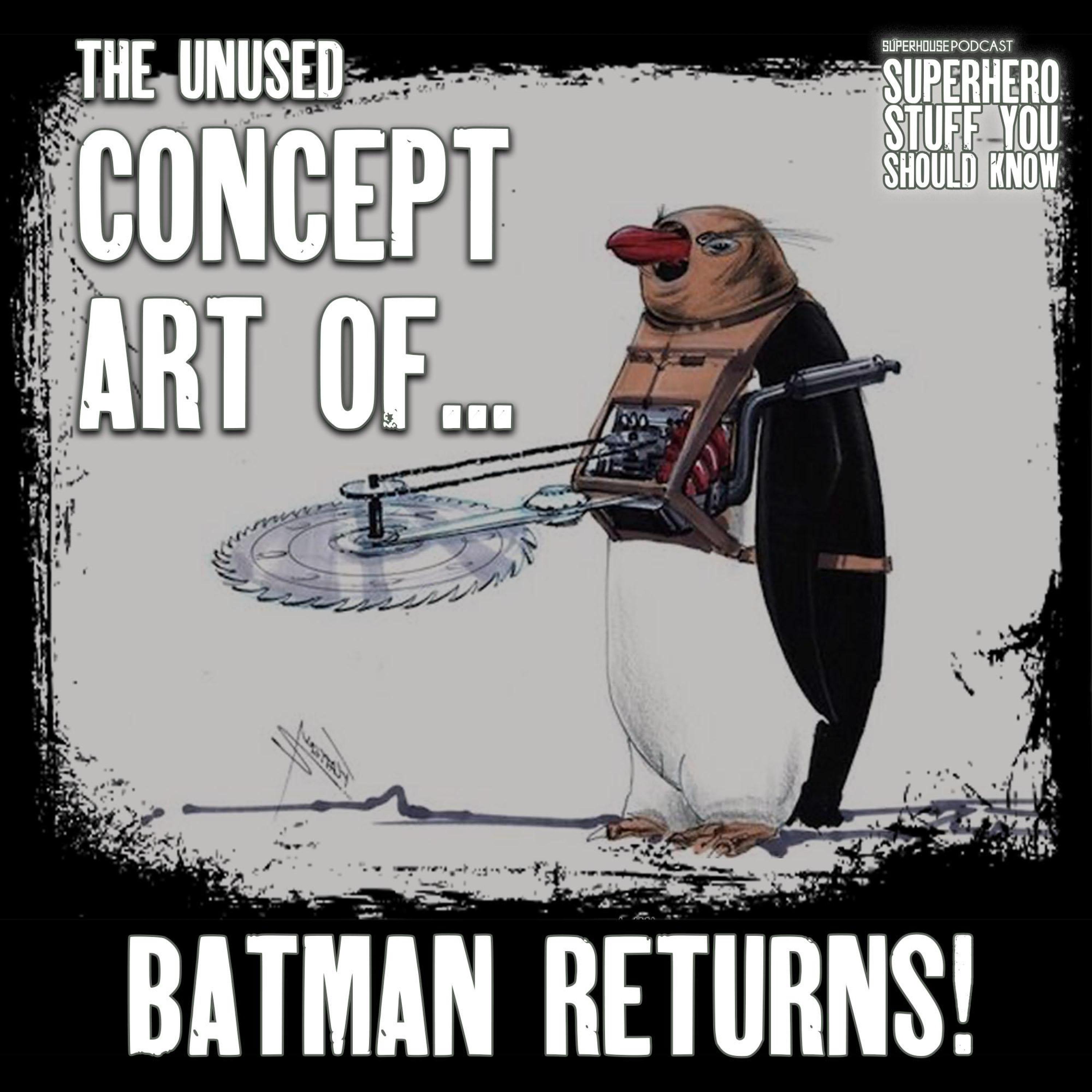 The UNUSED Batman Returns Concept Art episode artwork