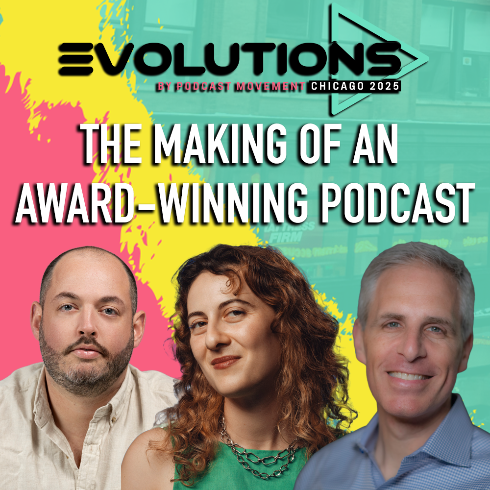The Making of an Award Winning Podcast