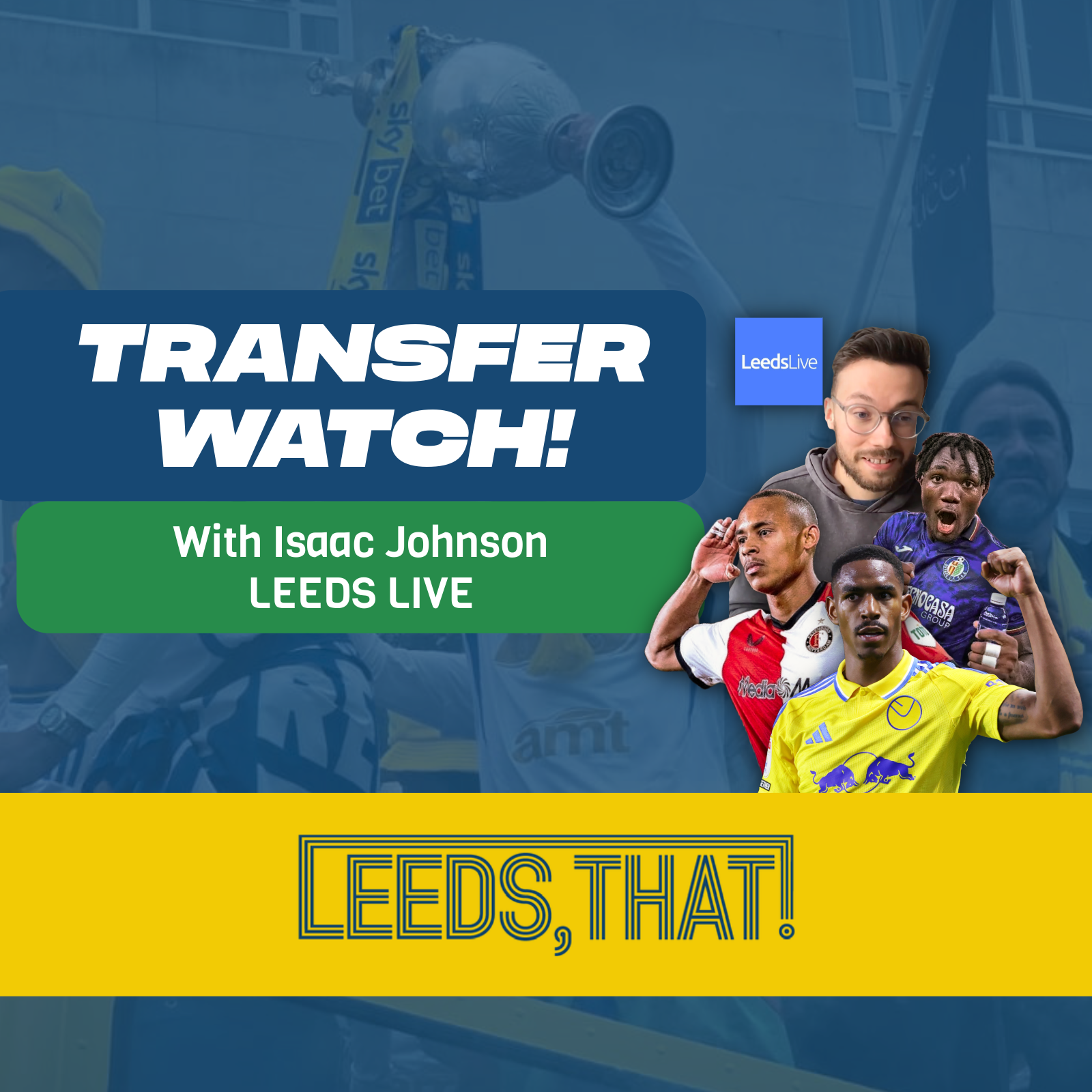 291 | Leeds United Transfer Watch: Isaac Johnson at Leeds Live