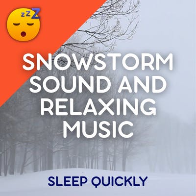 😴🍂🎵 A Peaceful NIGHT with the SNOWSTORM Sound and Relaxing MUSIC episode artwork