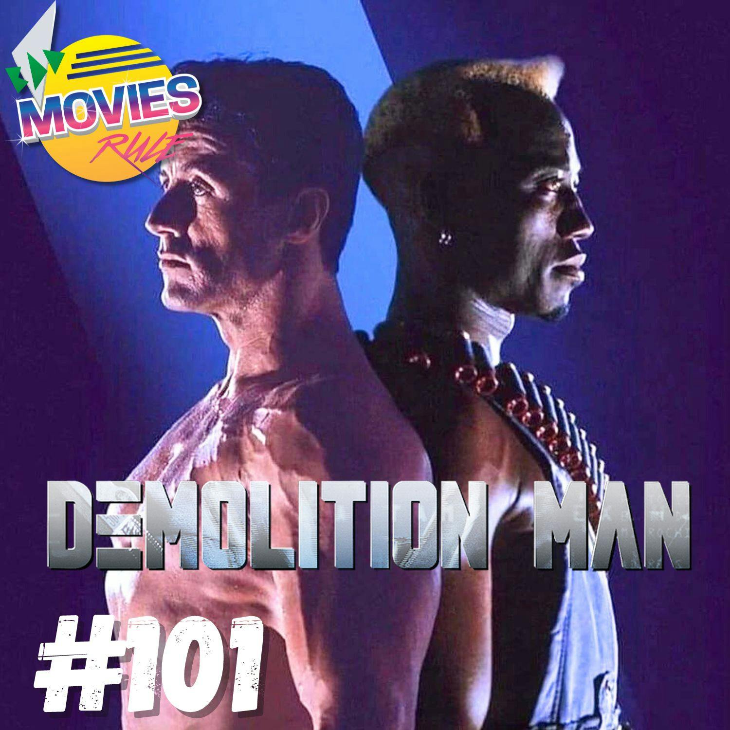 #101 Demolition Man (1993)