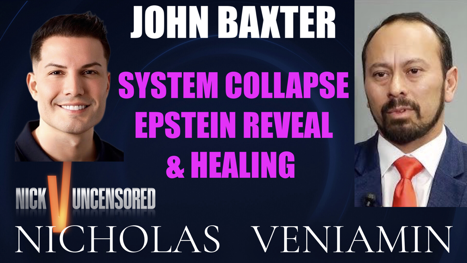 John Baxter Discusses System Collapse, Epstein Reveal, Healing with Nicholas Veniamin