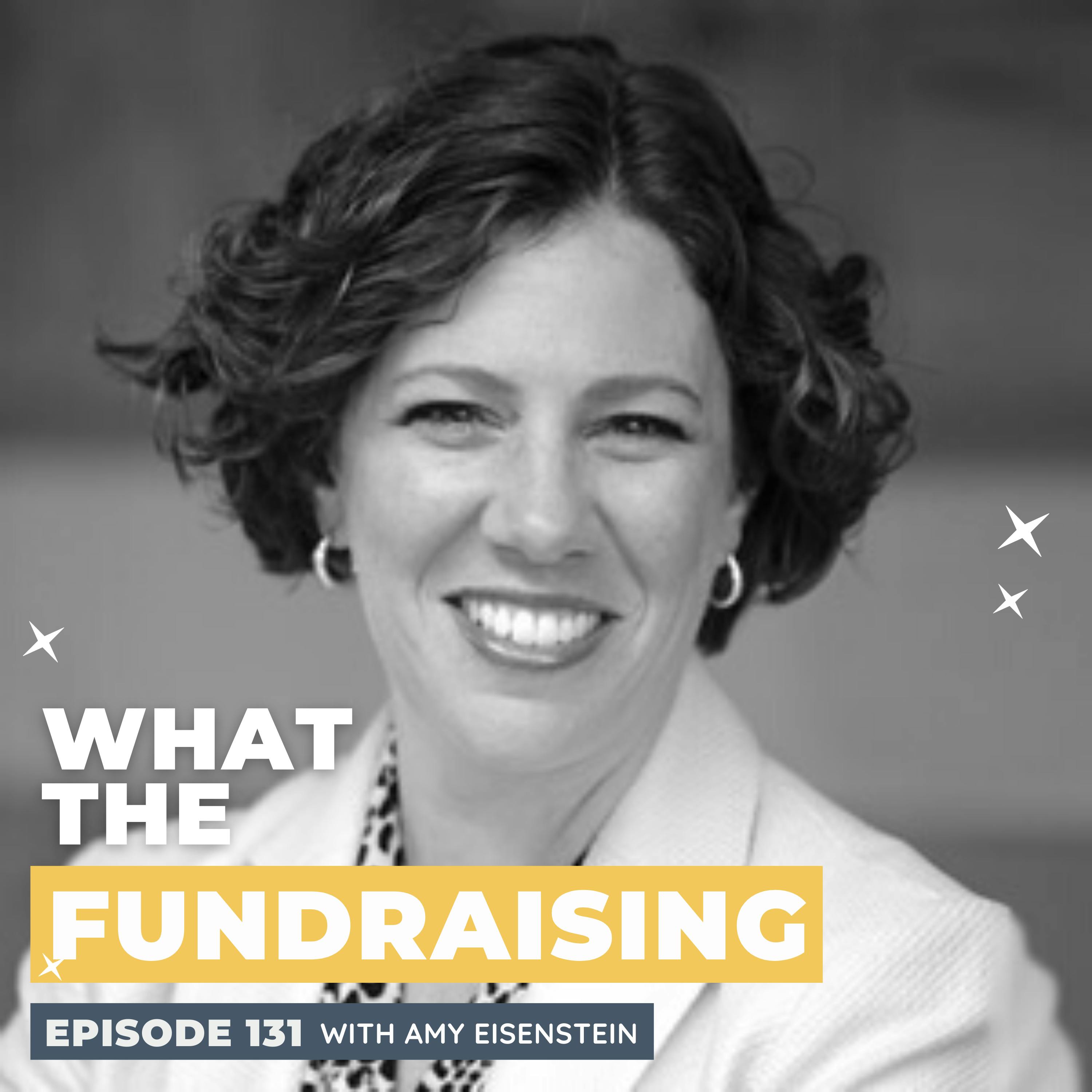 131: Understanding the World of Capital Campaigns with Amy Eisenstein