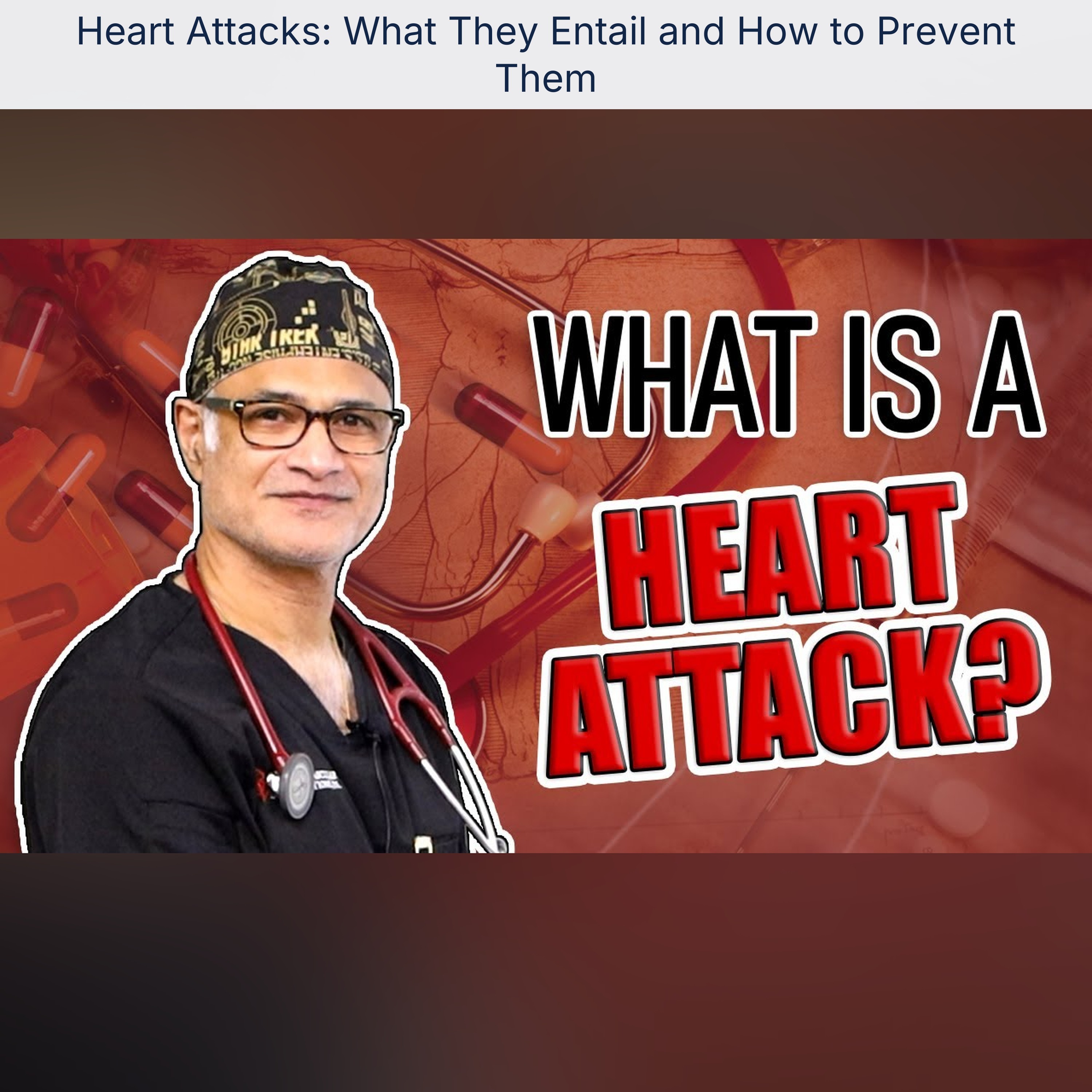 Heart Attacks: What They Entail and How to Prevent Them episode artwork