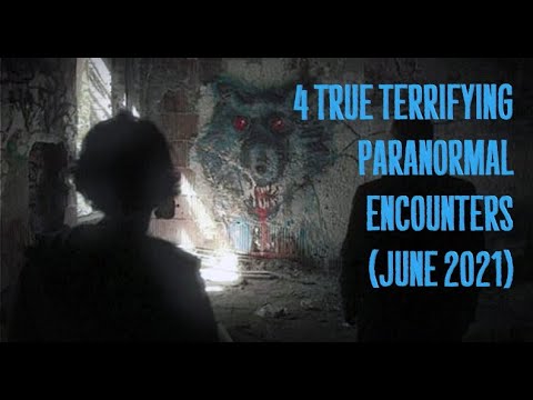 4 True Terrifying Paranormal Encounters (June 2021) episode artwork