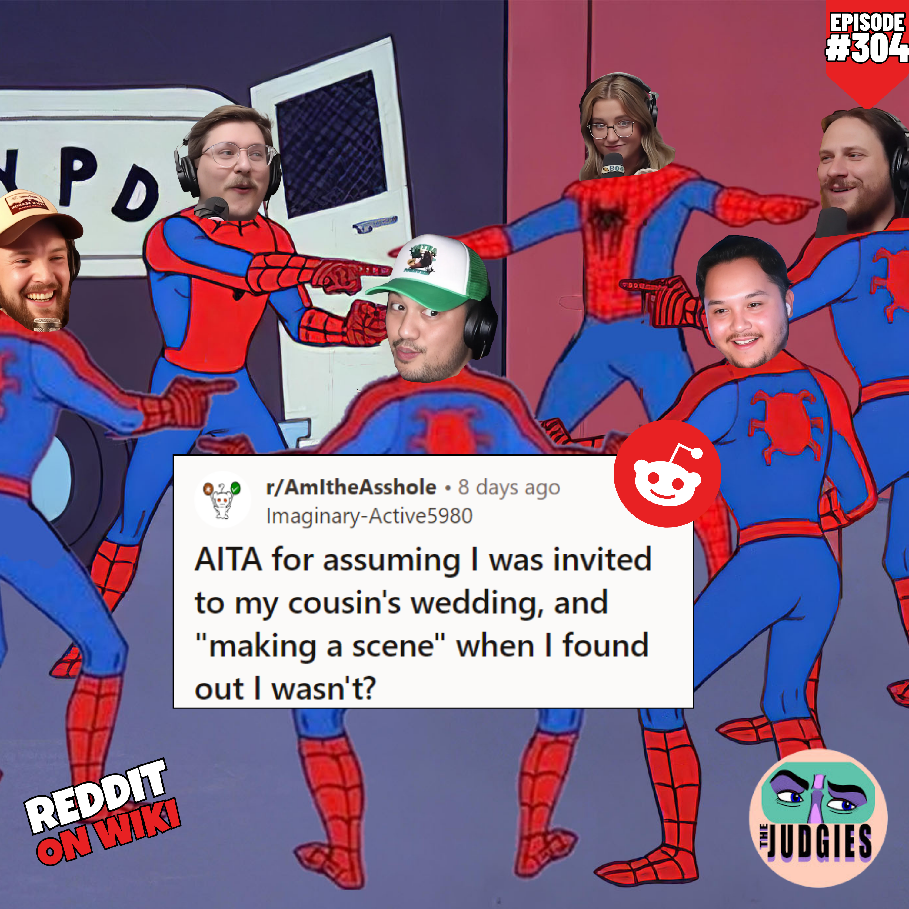 #304: I ASSUMED I Was Invited To A Wedding... AITA?