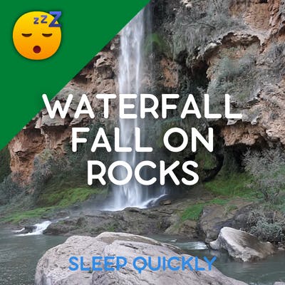 😴💧🎵 WATERFALL Fall on Rocks with MUSIC for SLEEP episode artwork