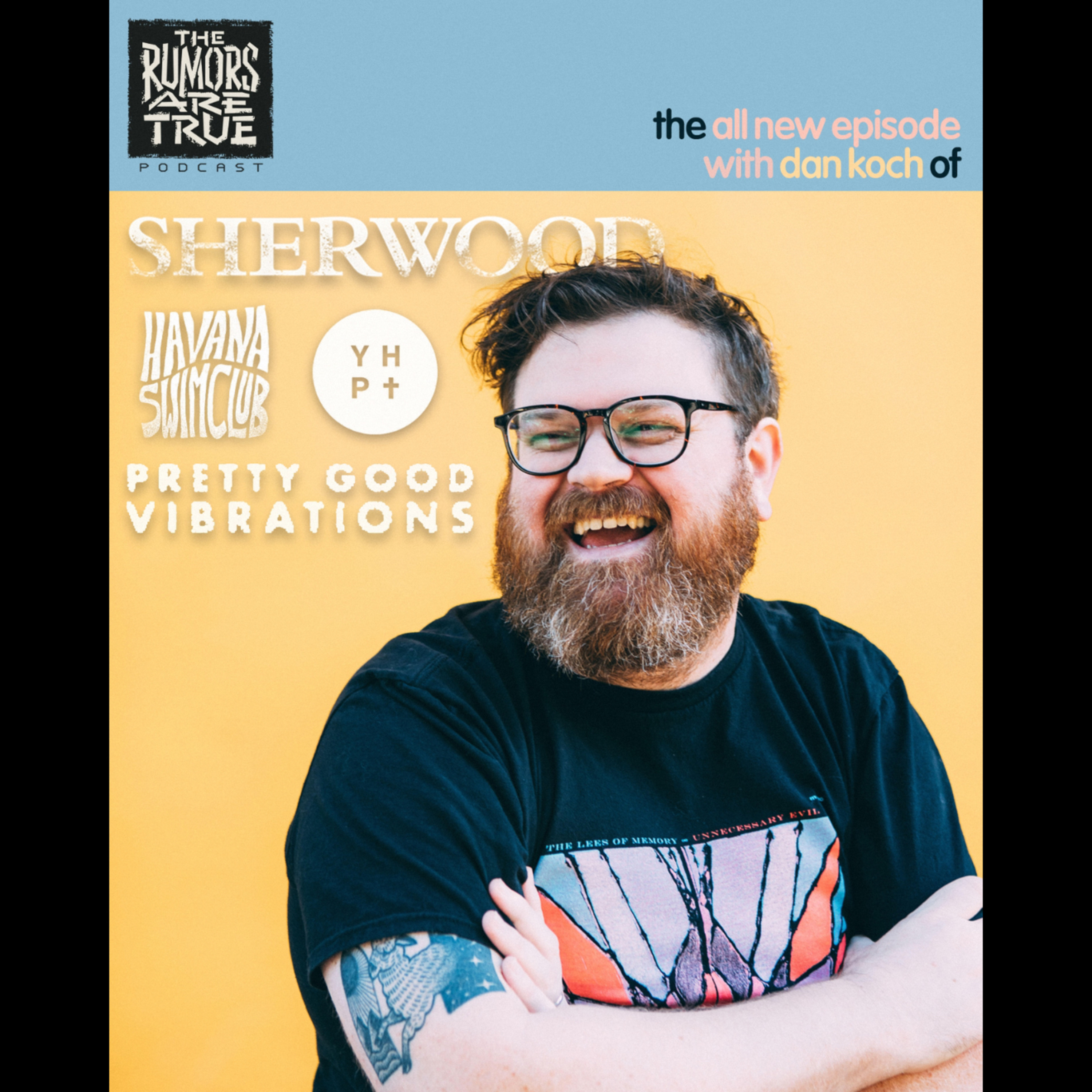 Dan Koch (Sherwood, Havana Swim Club, You Have Permission Podcast, Pretty Good Vibrations Podcast) episode artwork