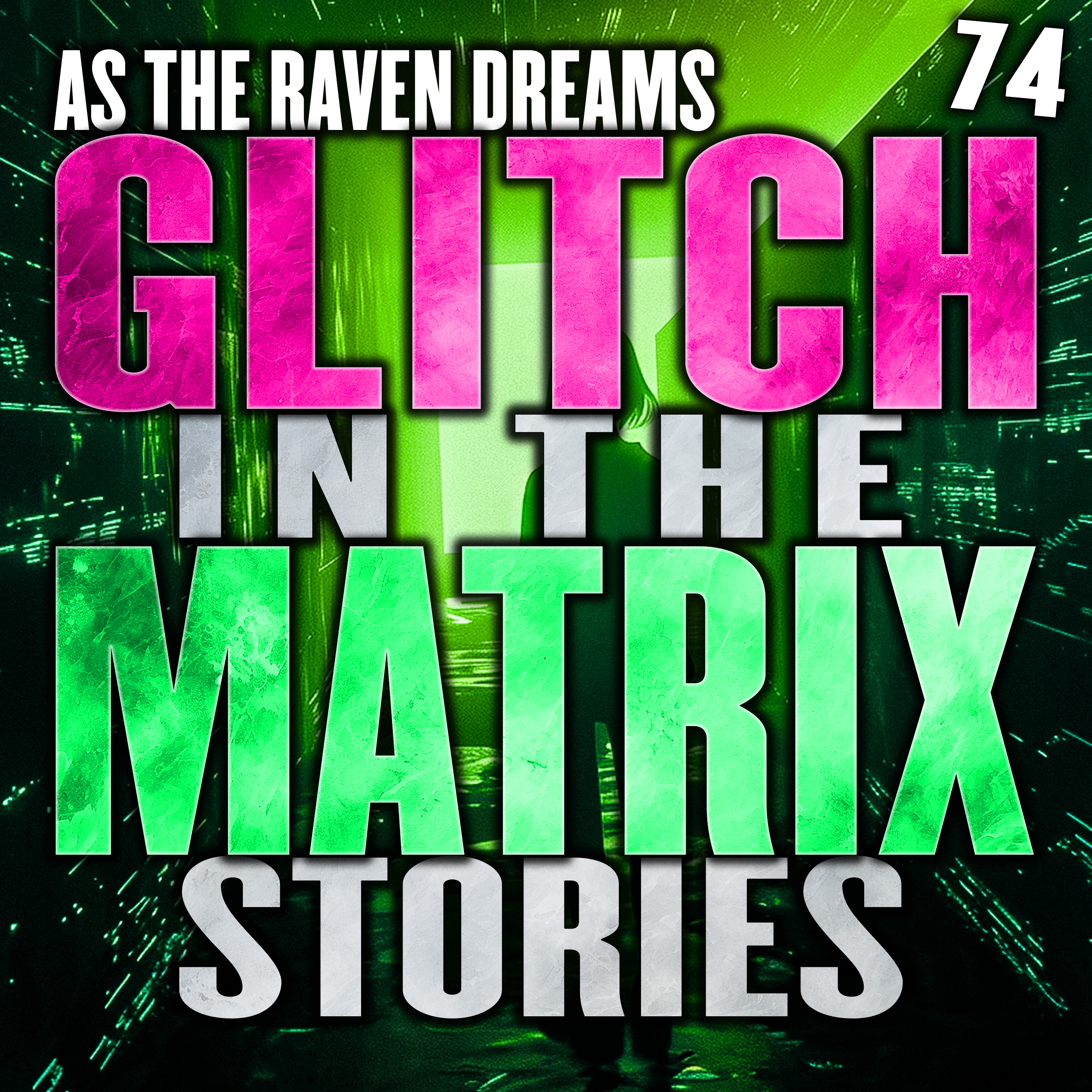 Glitch In The Matrix Stories Ep. 074 - 20 True Glitch Stories