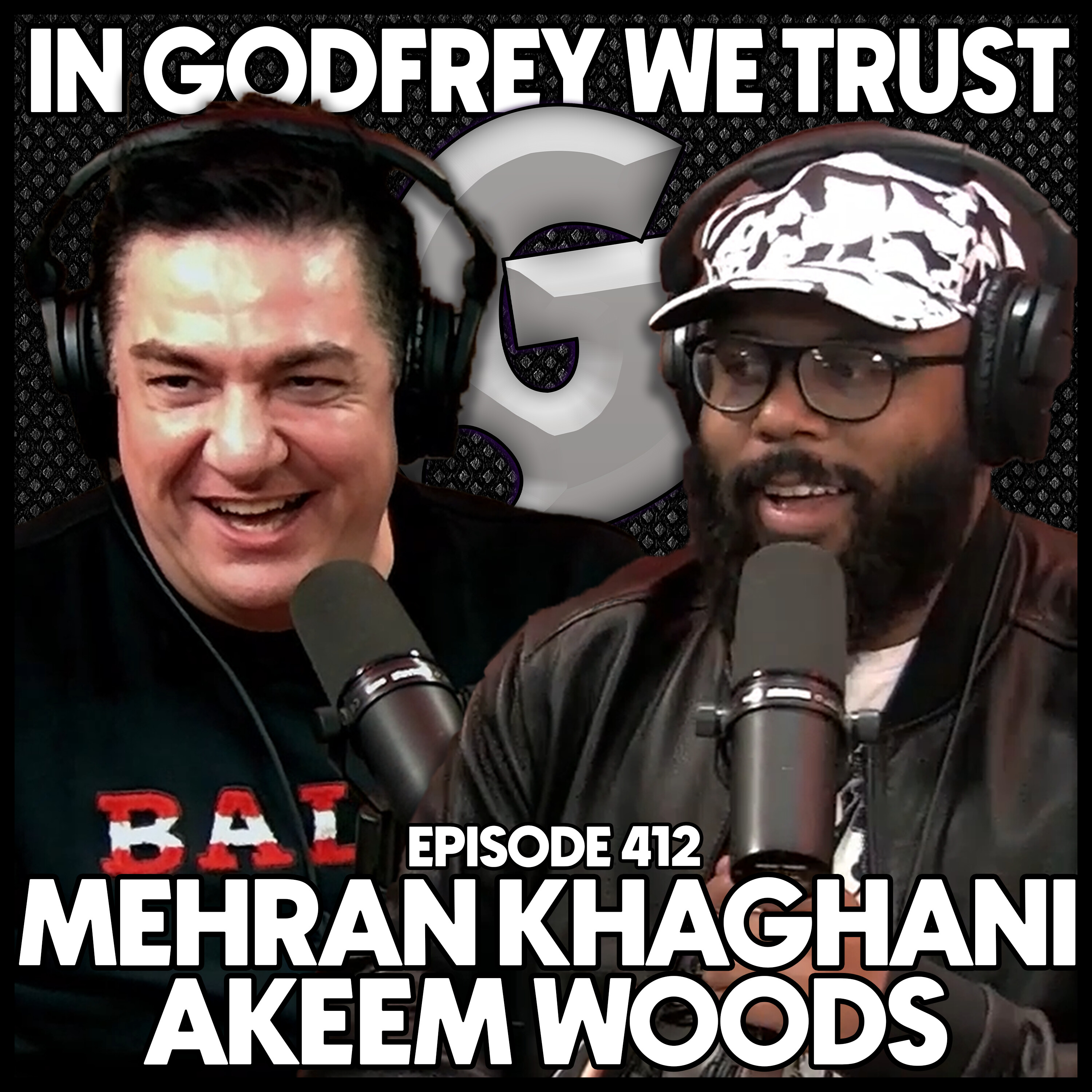 Ep #412 - MEHRAN KHAGHANI & AKEEM WOODS (Part 3) episode artwork