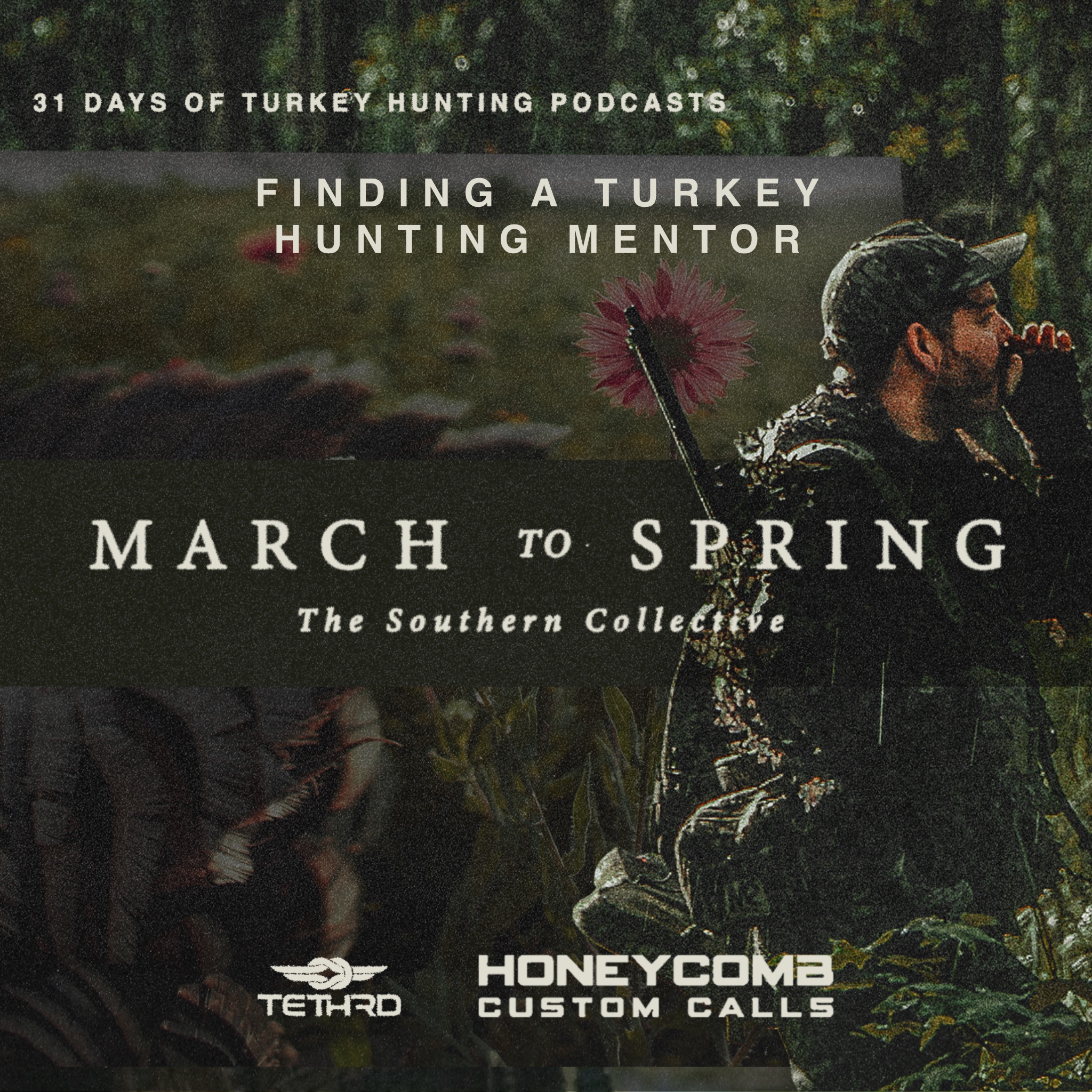 March to Spring: Ep. 20 How to Find a Turkey Hunting Mentor episode artwork