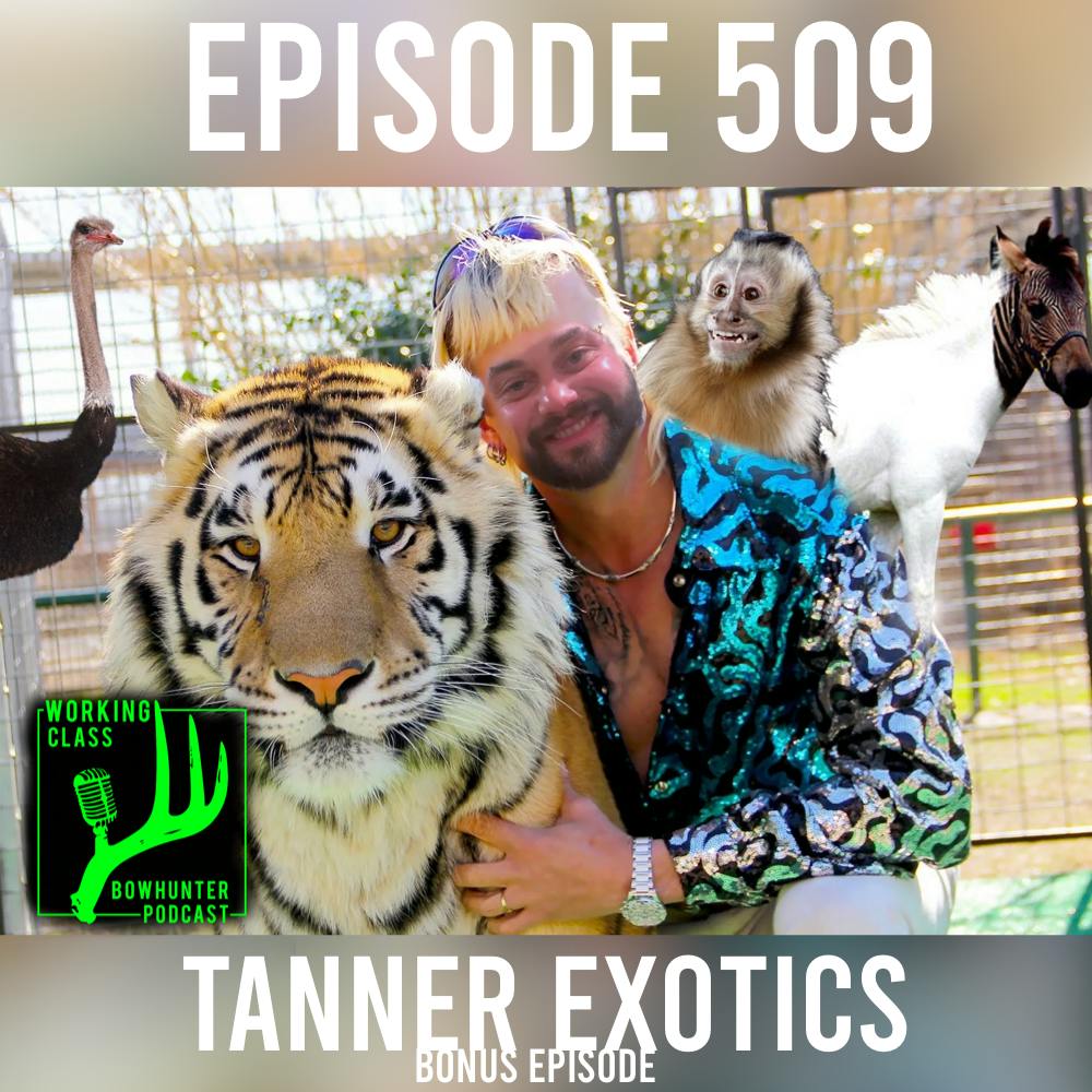 509 Tanner Exotics (Bonus Episode)