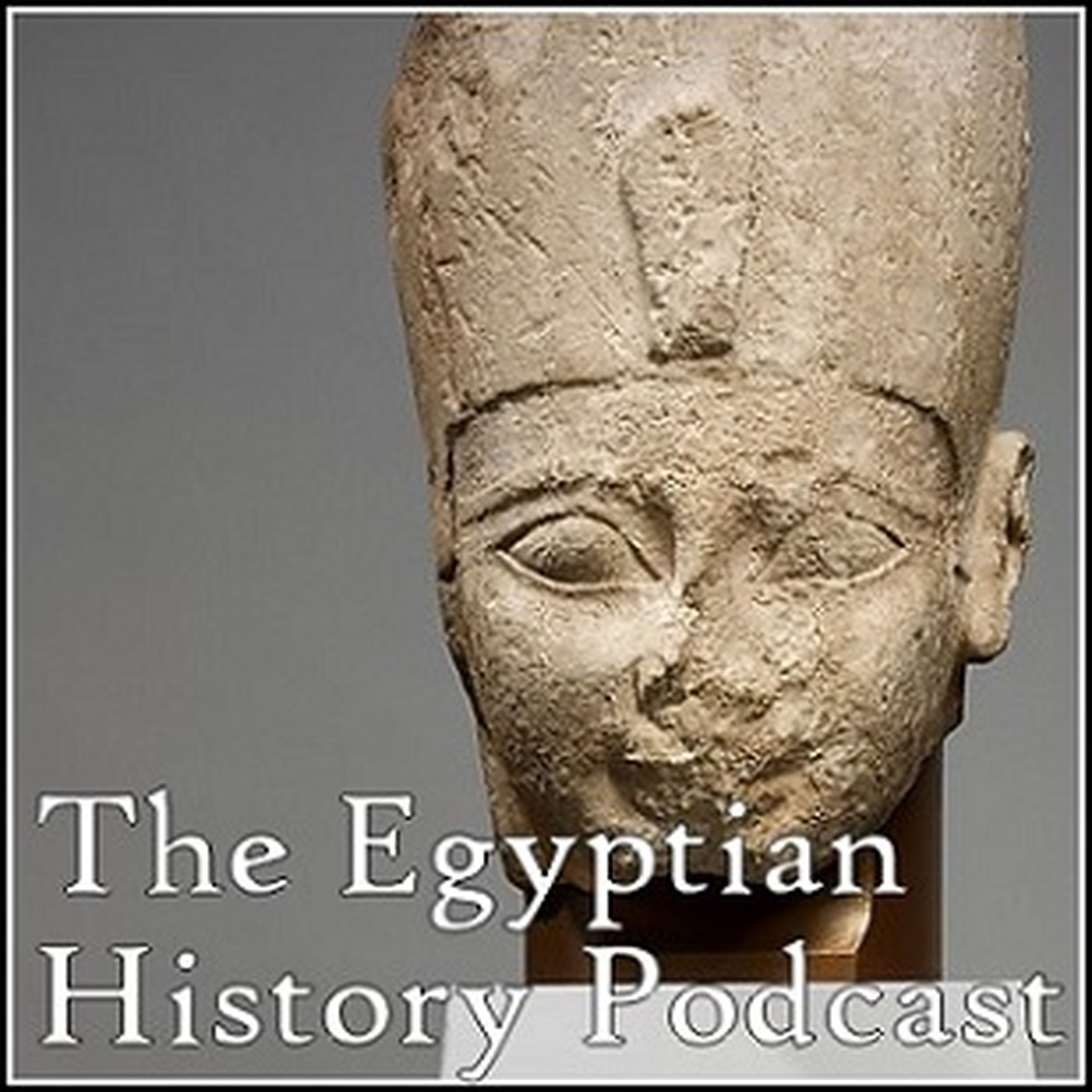 56: Return of the King (Dynasty 18 Begins)