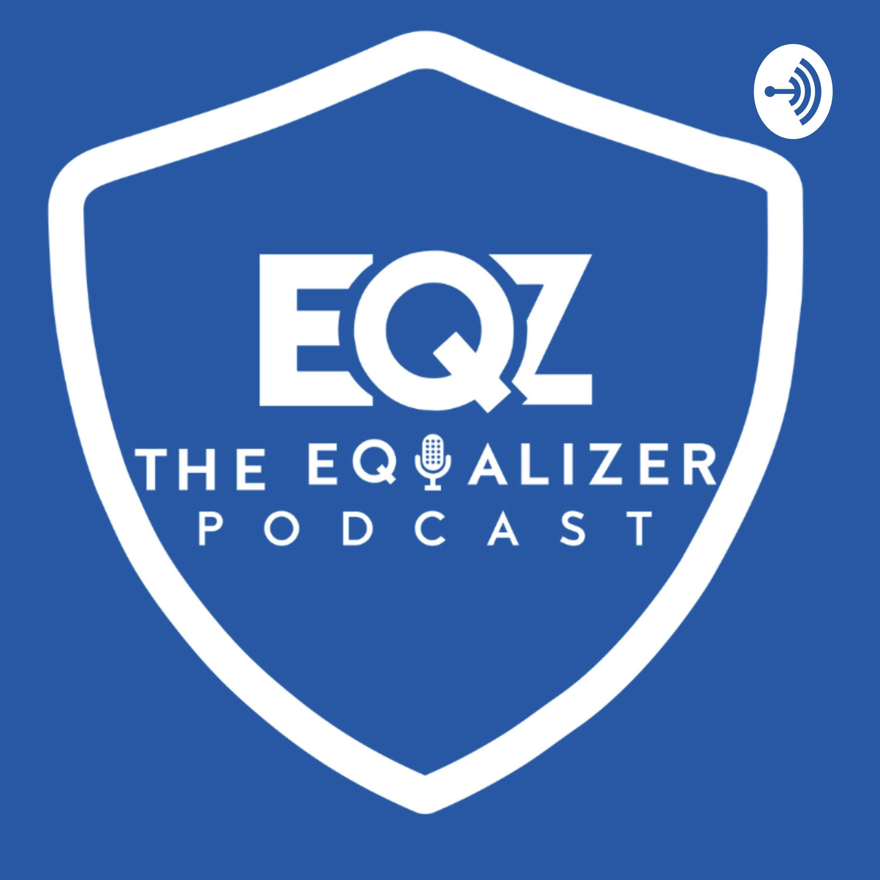 The Equalizer Podcast