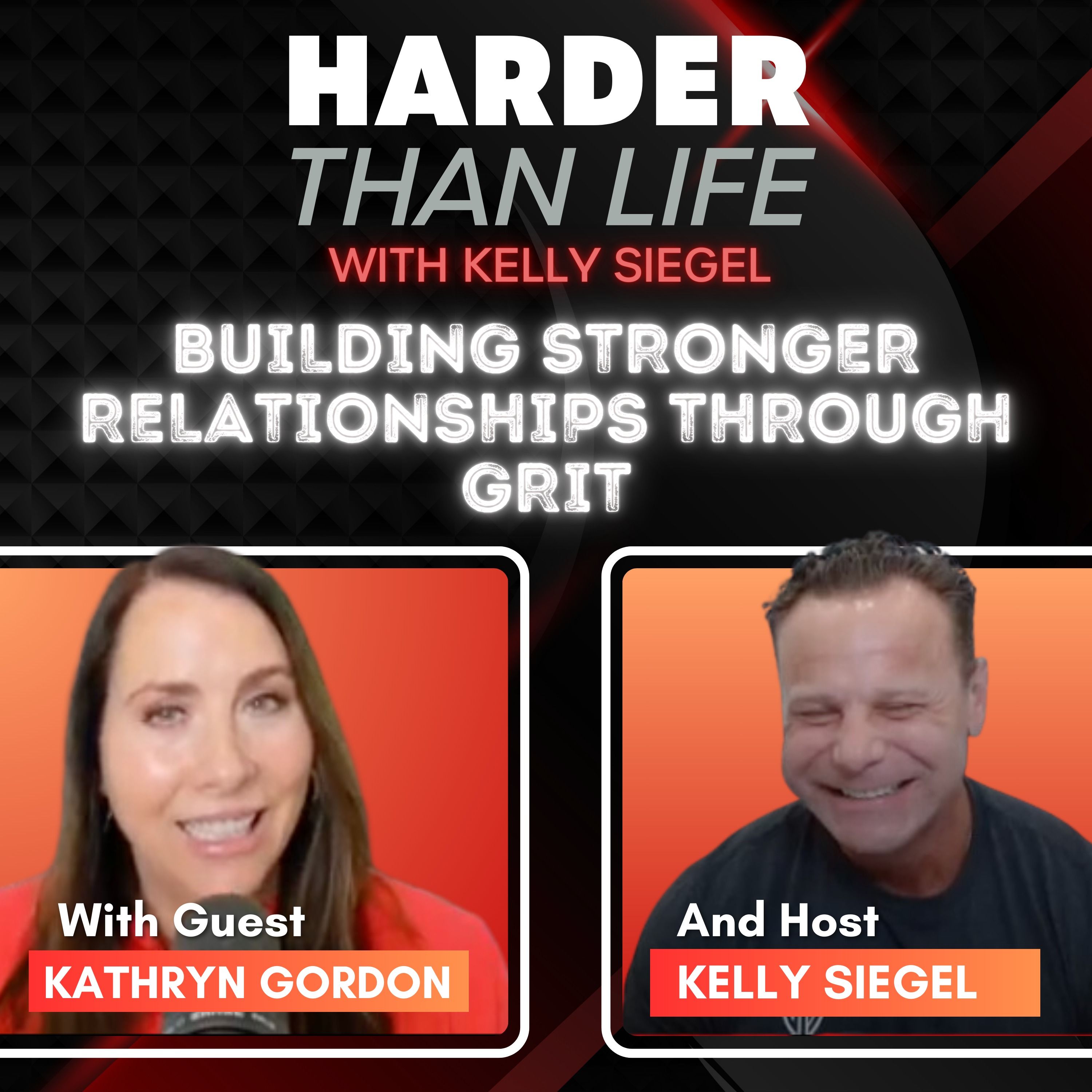 89:  Building Relationships Through Grit w/ Kathryn Gordon