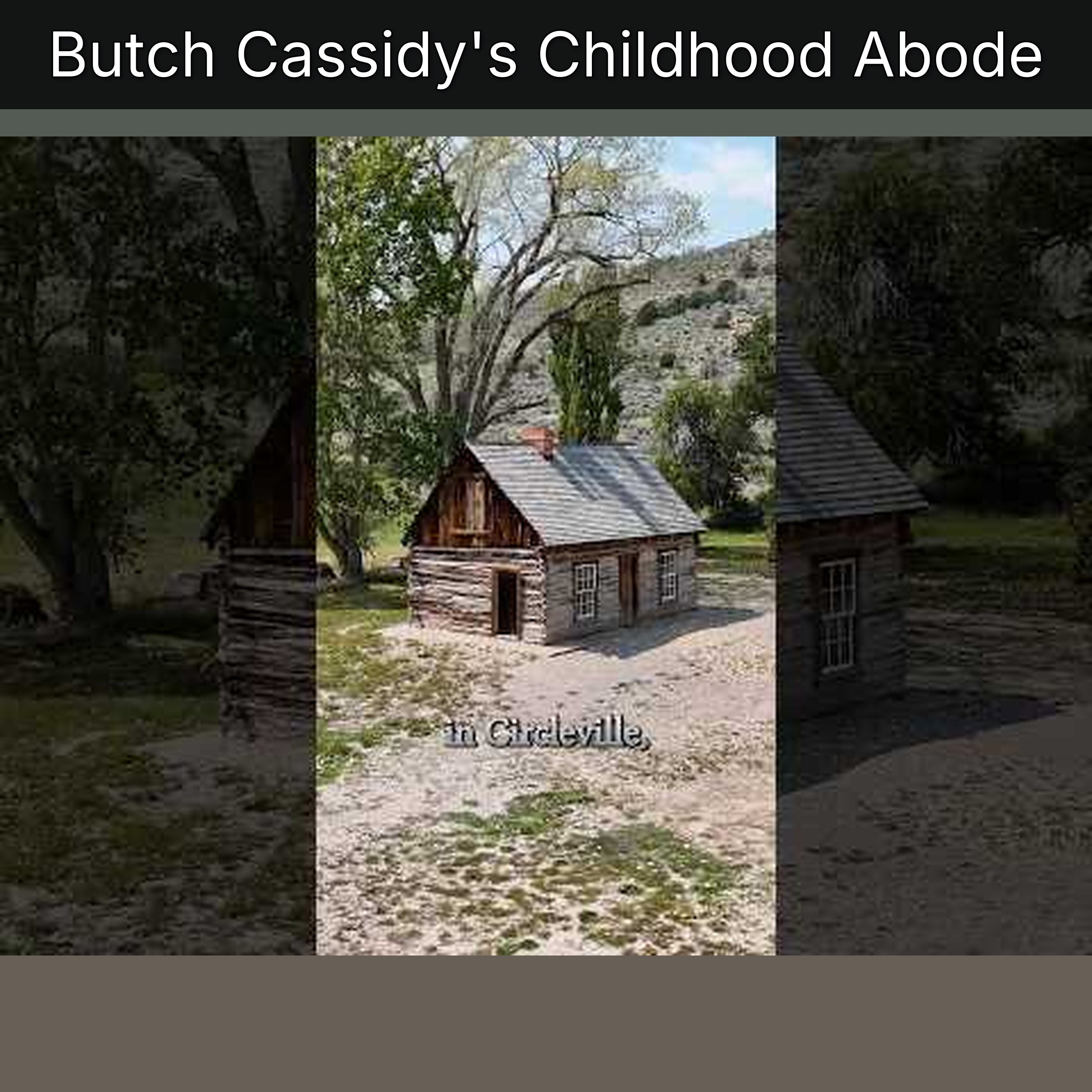 Butch Cassidy's Childhood Abode episode artwork