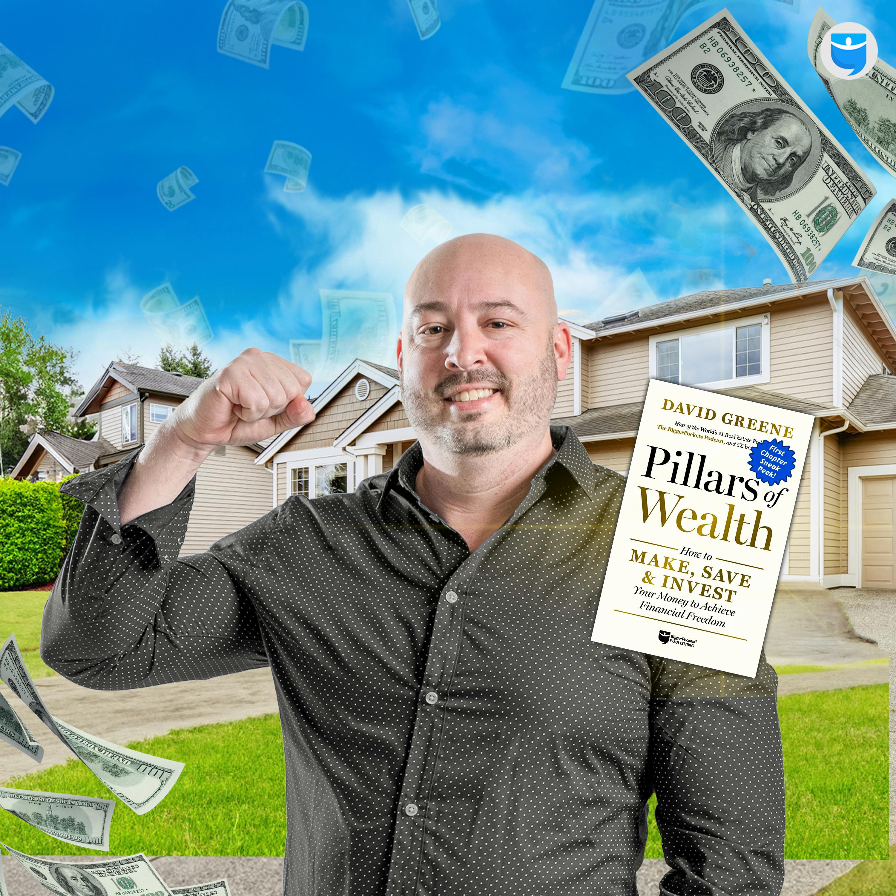 328: David Greene on The 3 "Pillars" of Wealth That Lead to Financial Freedom