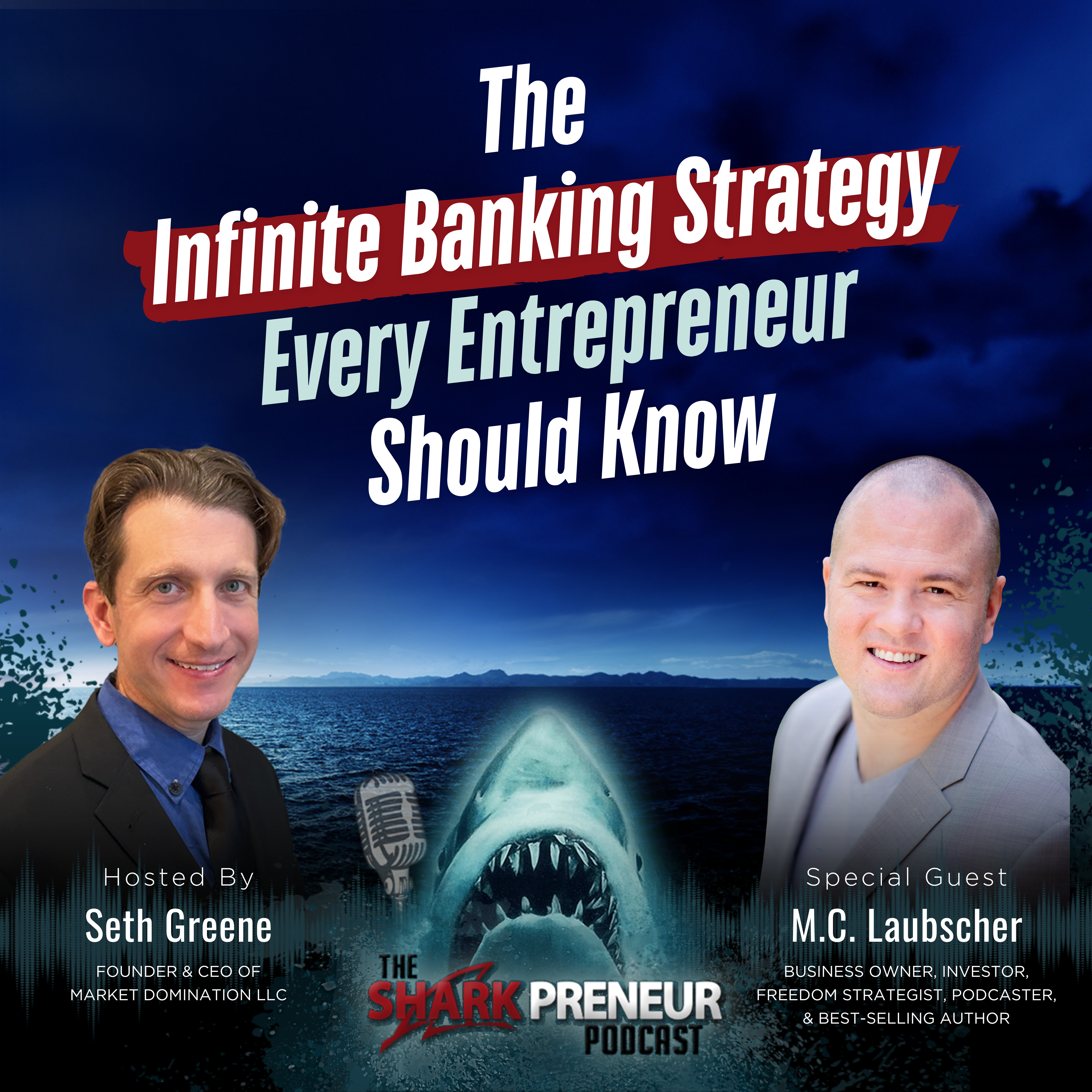 Episode 1146: The Infinite Banking Strategy Every Entrepreneur Should Know with M.C. Laubscher