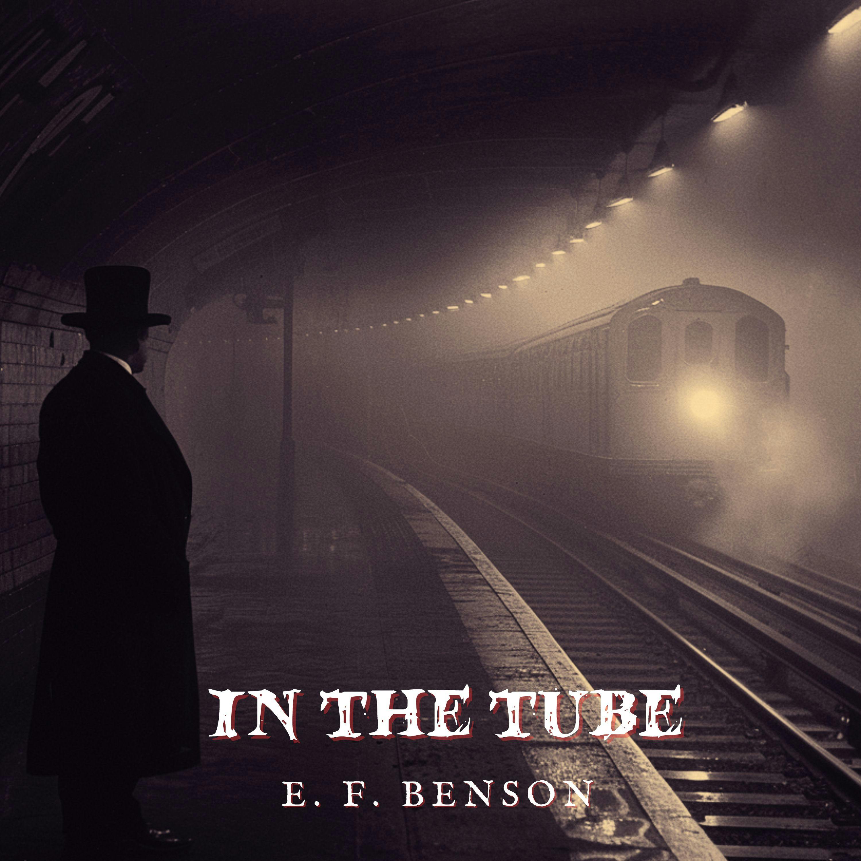 In The Tube by E. F. Benson