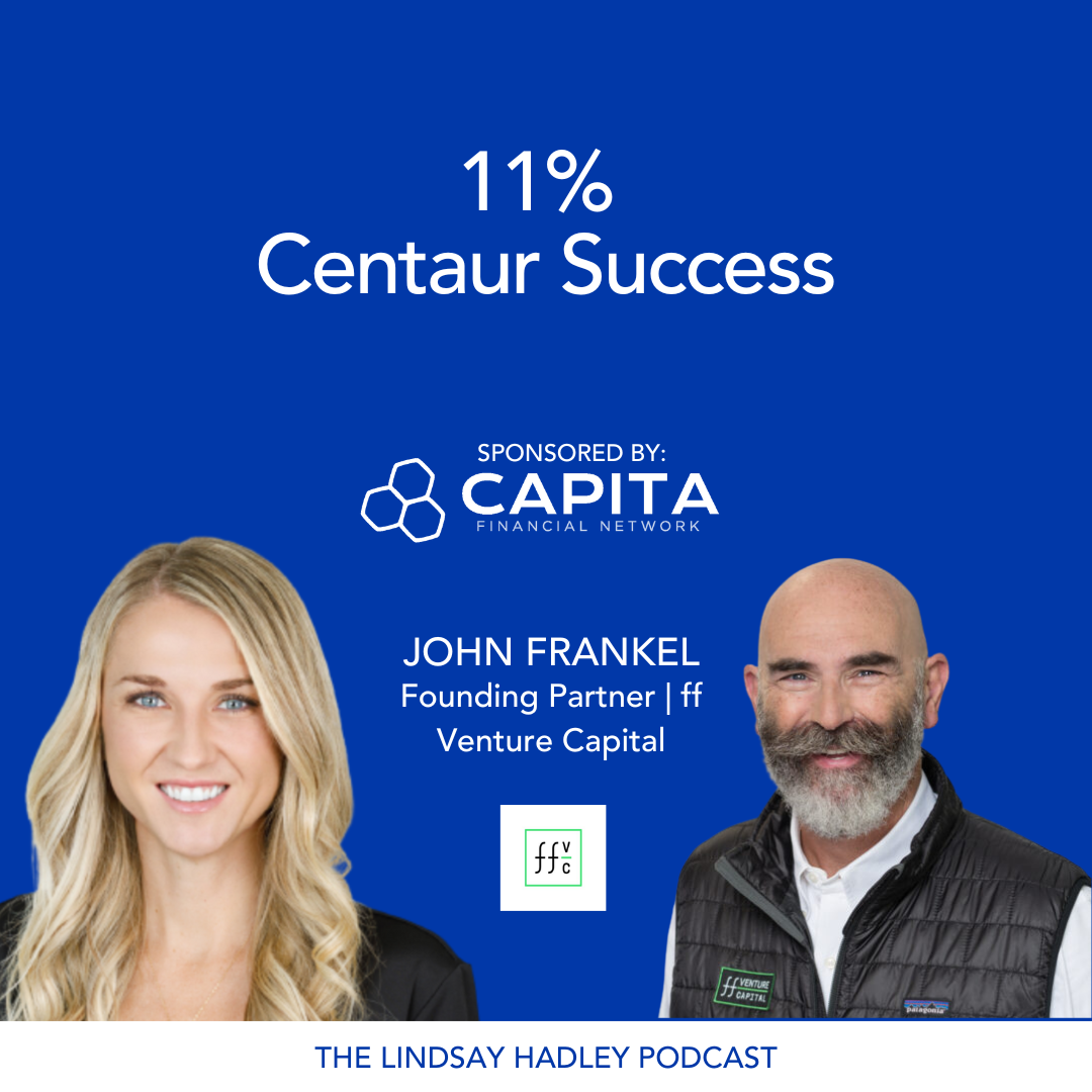 Navigating Venture Capital: From Seed to Centaur | ff Venture Capital Founding Partner, John Frankel