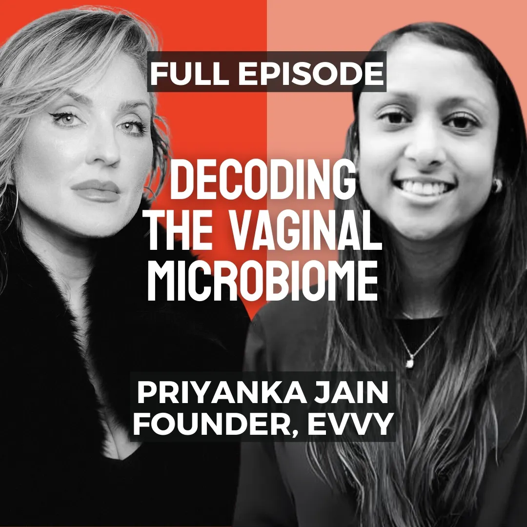 PRIYANKA JAIN, FOUNDER, EVVY : The Vaginal Microbiome PRIYANKA JAIN, FOUNDER, EVVY : The Vaginal Microbiome