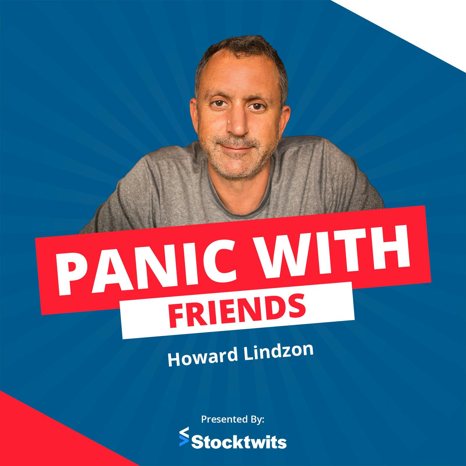 Panic with Friends - Howard Lindzon - Business Podcast | Podchaser