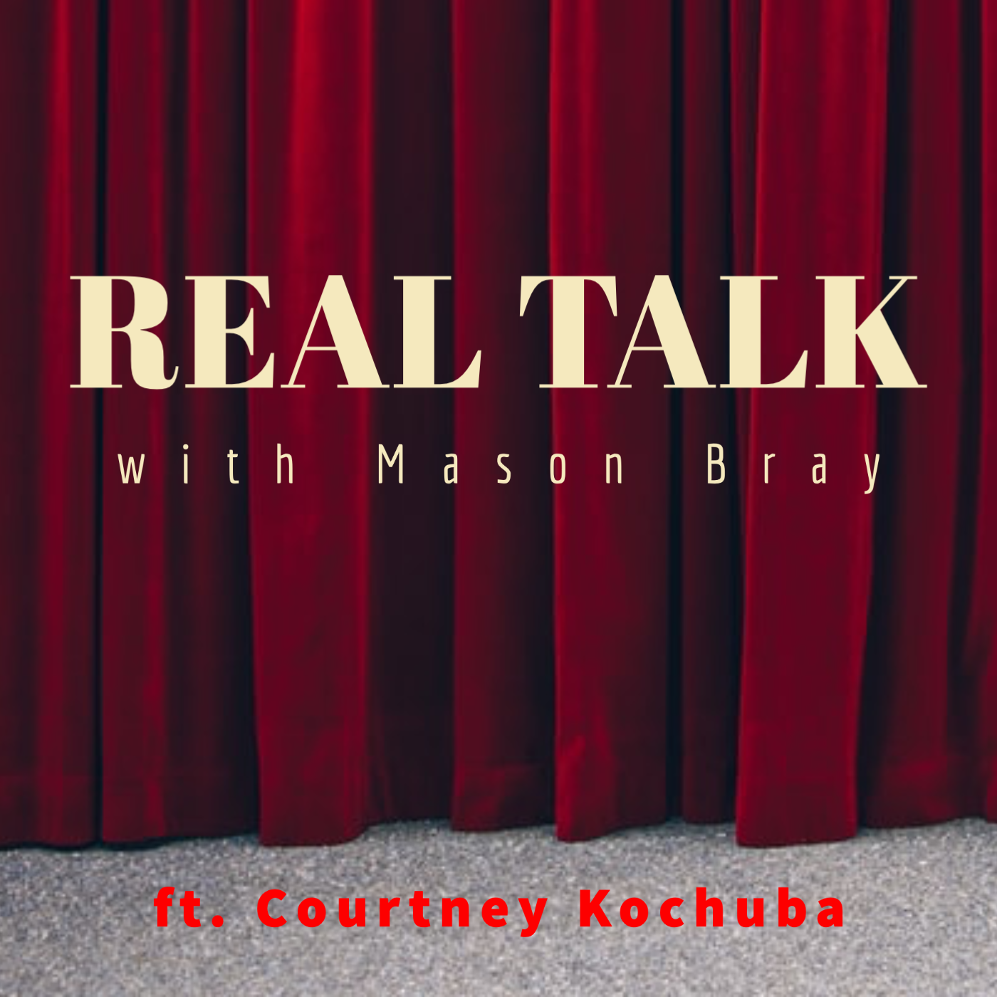 Real Talk with Mason Bray