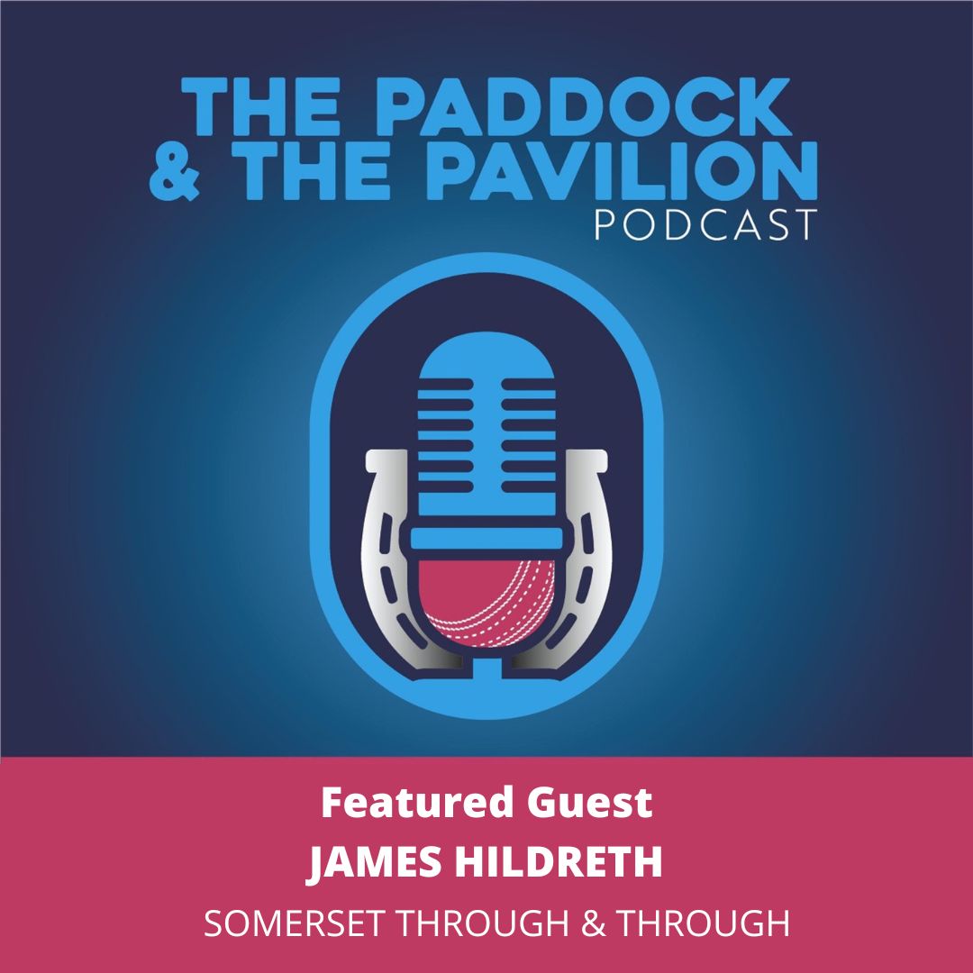 Ep 177 - James Hildreth - Somerset Through & Through episode artwork