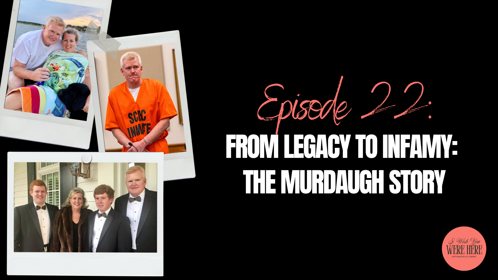 From Legacy to Infamy: The Murdaugh Story