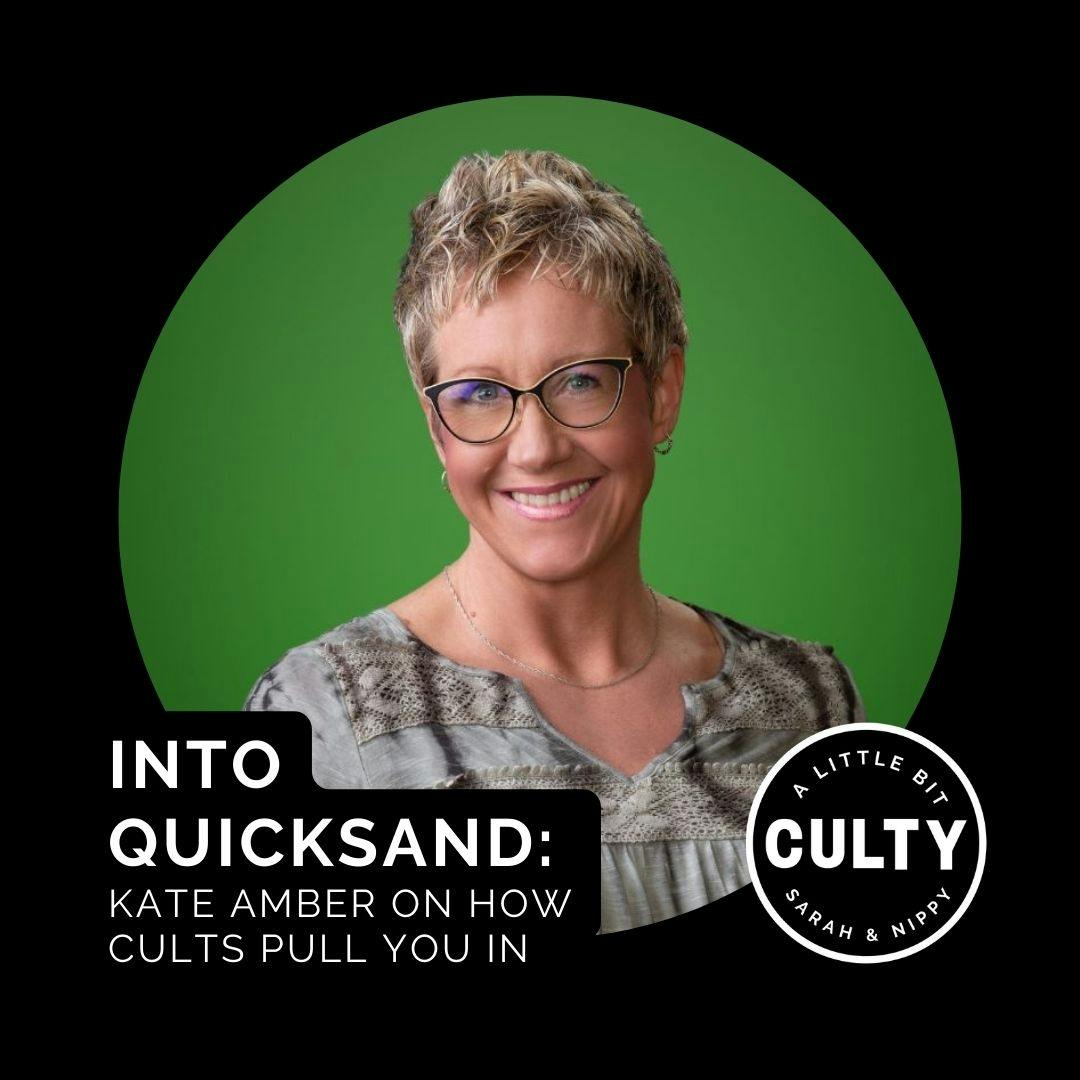 Into Quicksand: Kate Amber on How Cults Pull You In