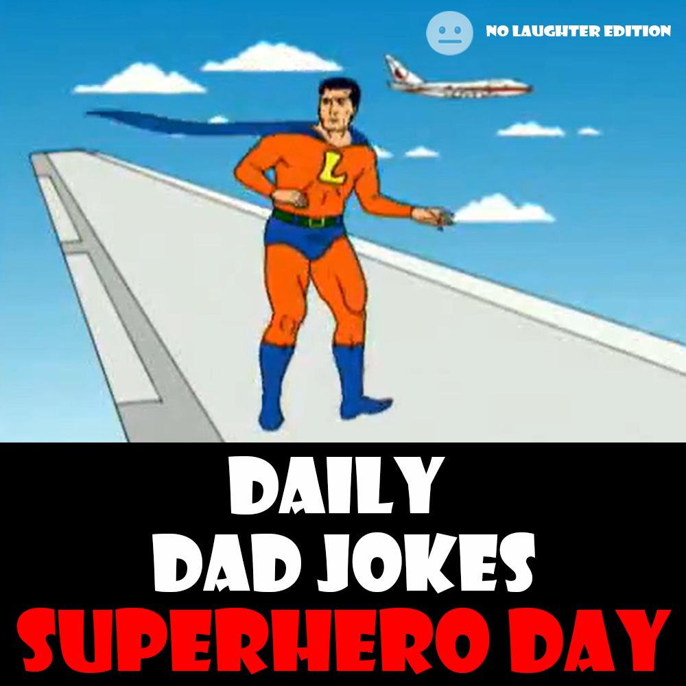 [No Laughter Version] National Superhero Day! 69 super dad jokes! 28 April 2026