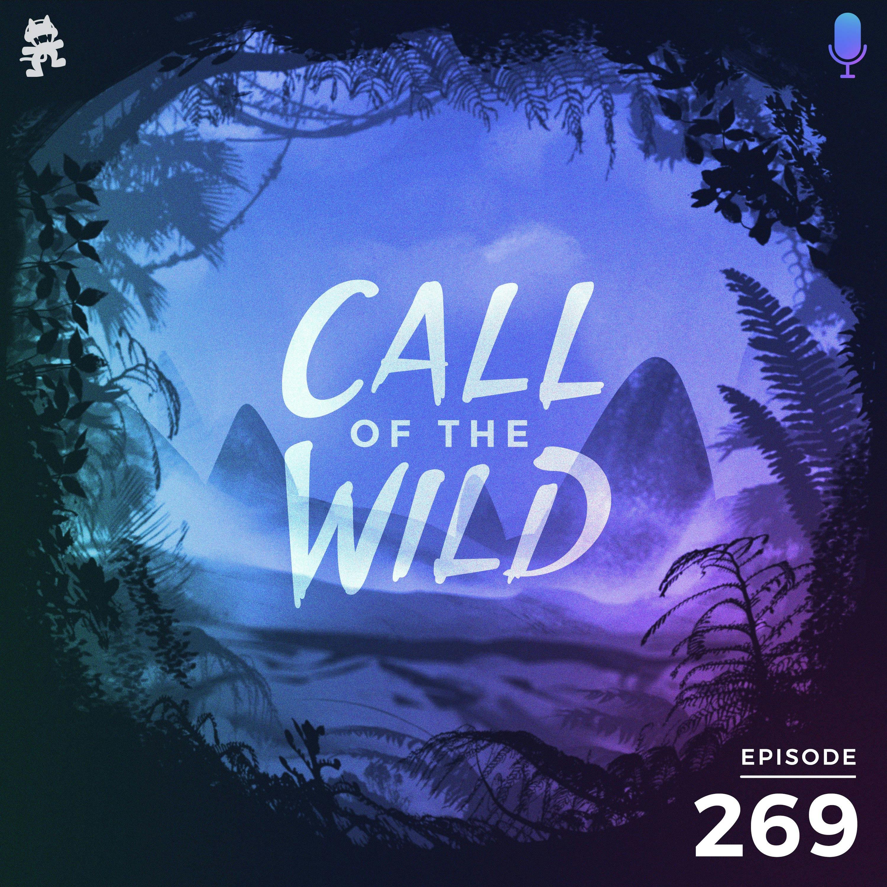 269 - Monstercat: Call of the Wild (Hosted by Direct)