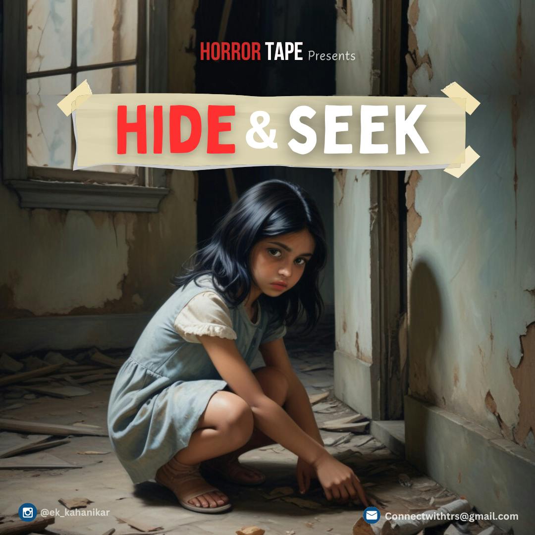 Hide & Seek - Horror Tape | V. K. Rawat