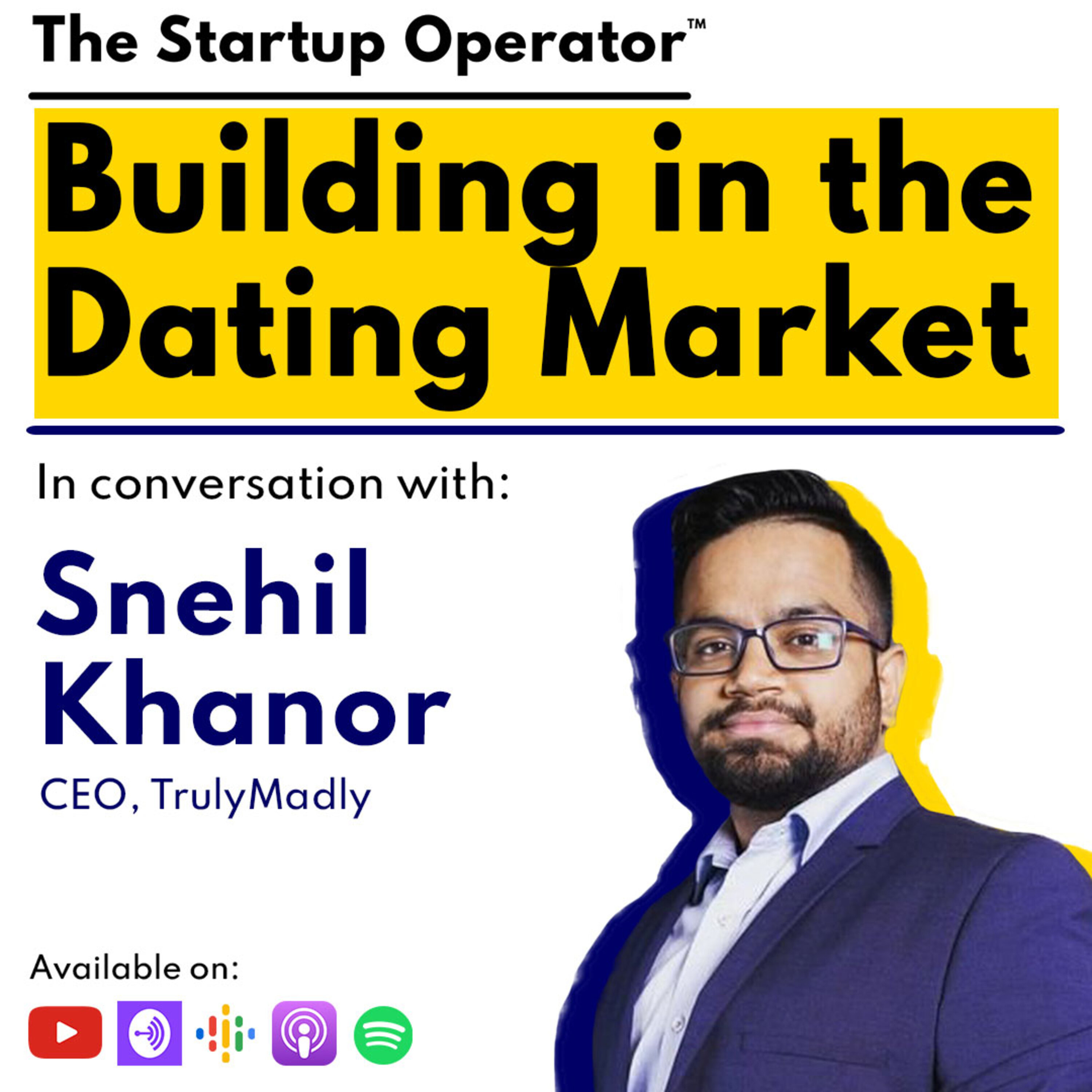 EP 109 : Snehil Khanor (CEO, Truly Madly) | Building in the Dating Market | Sustainable Growth | Acquisition, Retention & Monetization & more episode artwork