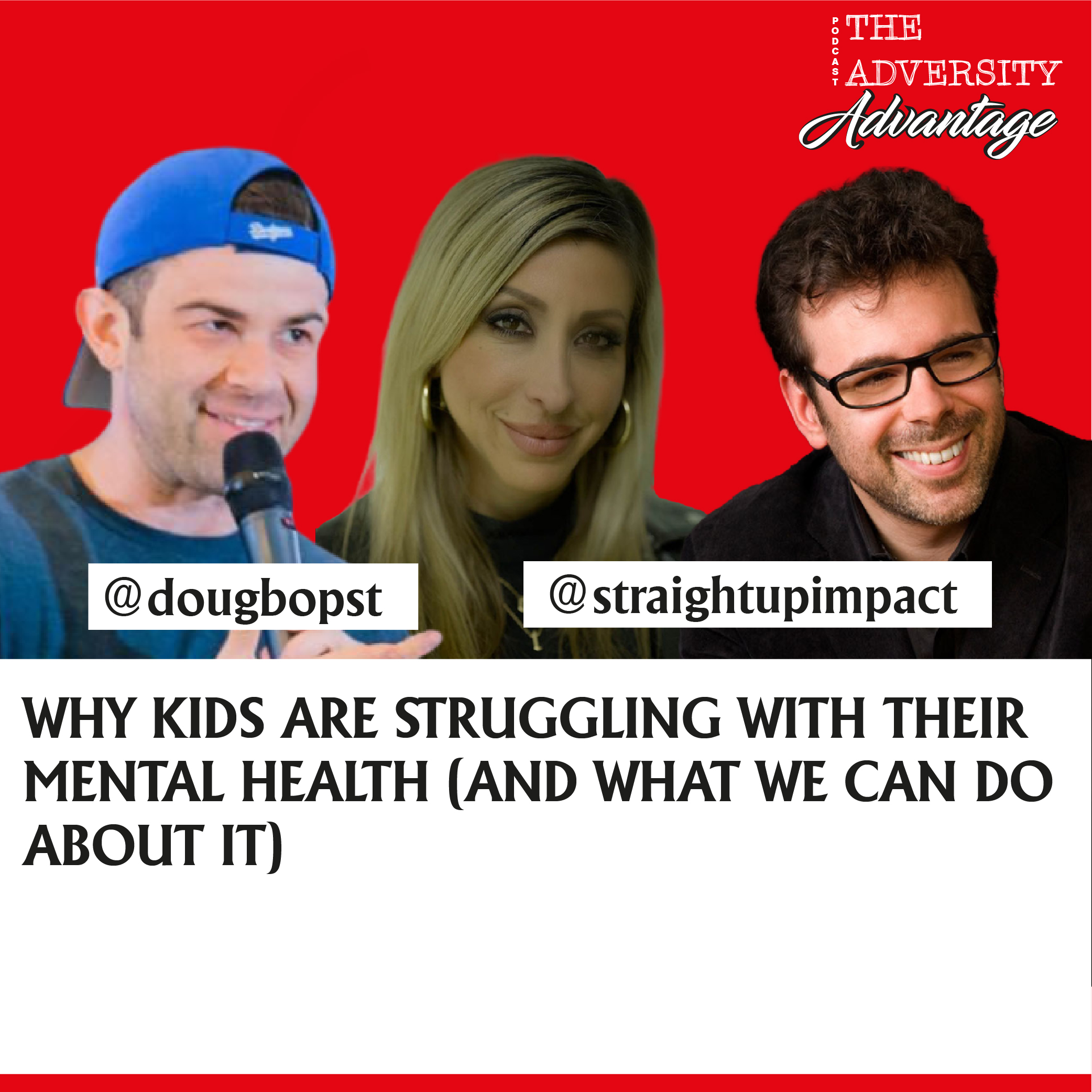 The Adversity Advantage with Doug Bopst