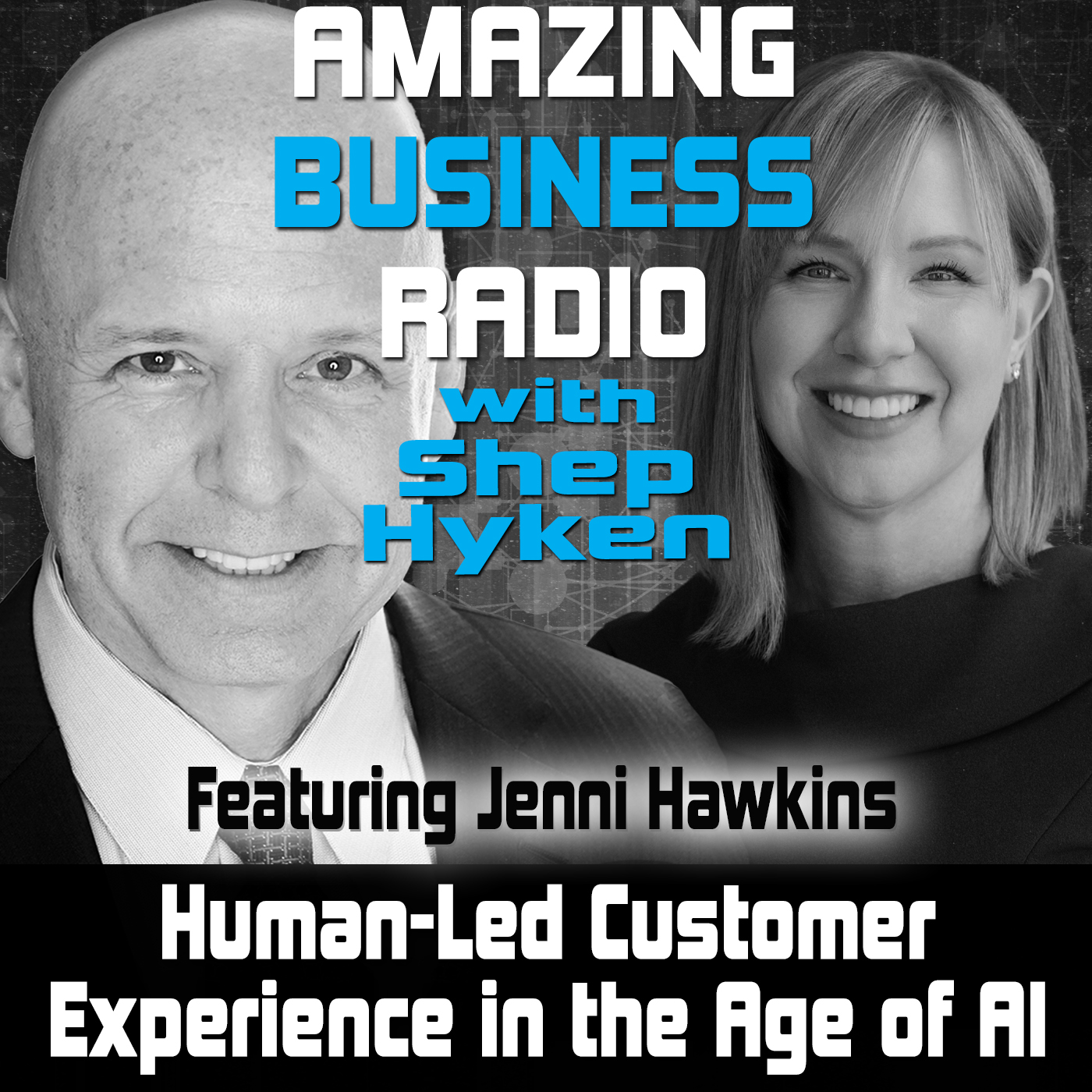 Human-Led Customer Experience in the Age of AI Featuring Jenni Hawkins