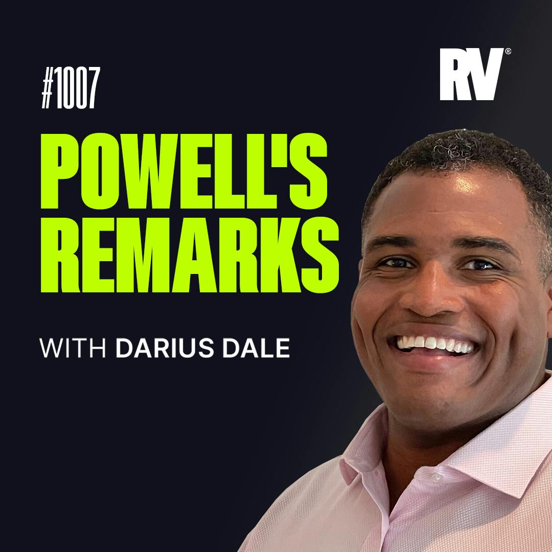 #1007 - What Will Push Powell to Cut? | with Darius Dale