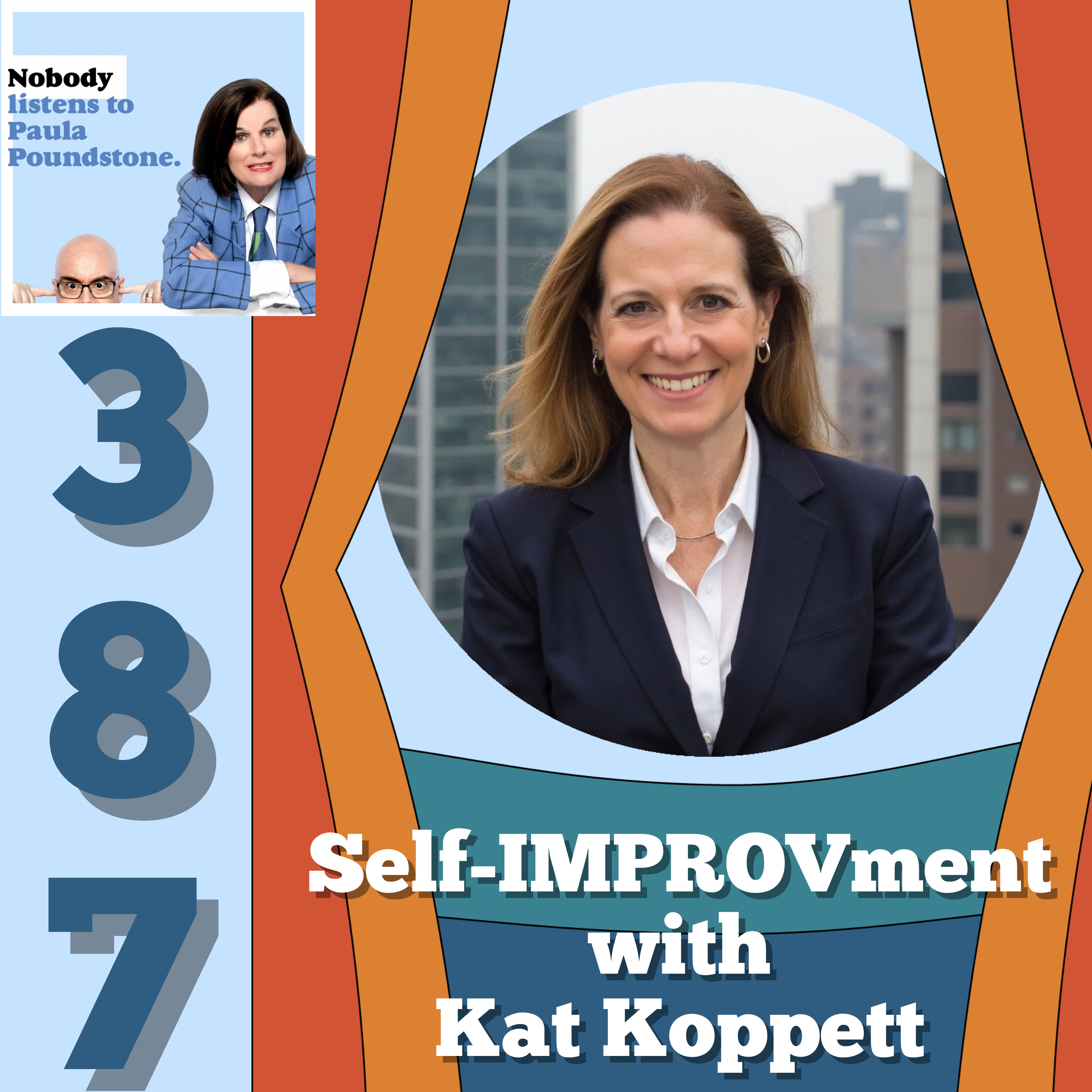 EP. 387: Self-IMPROVment with Kat Koppett!
