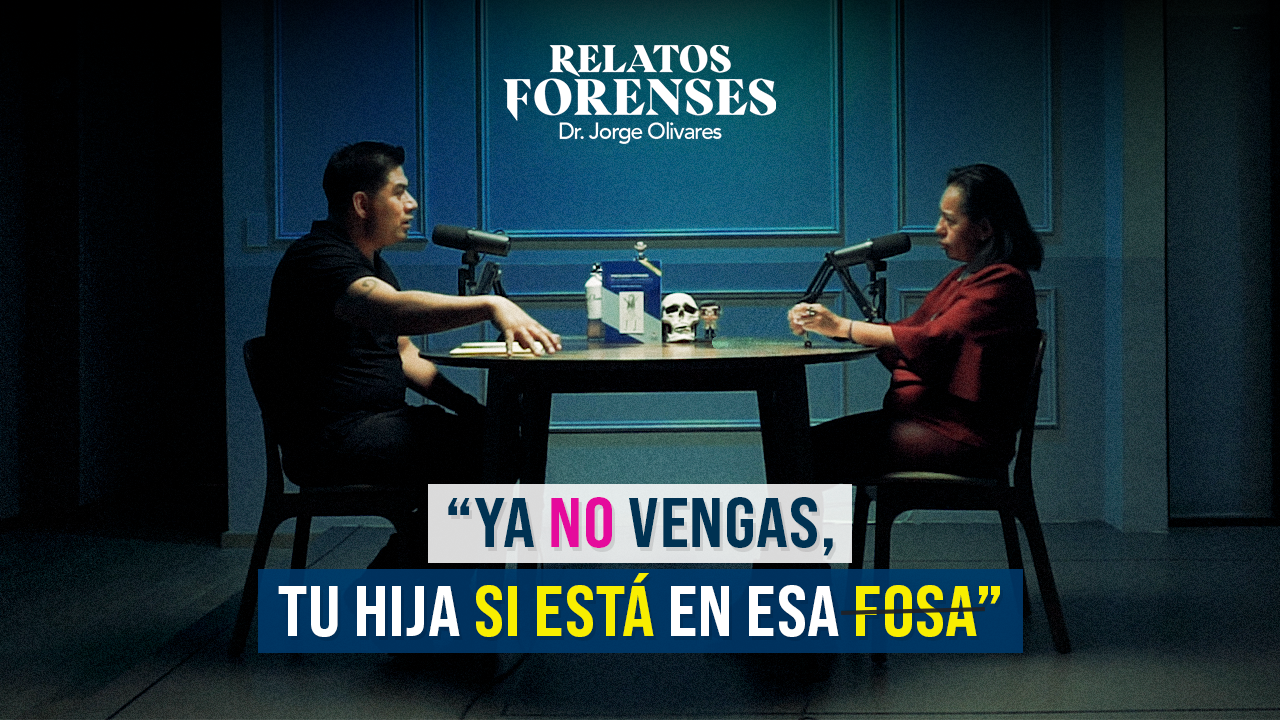 Ep. 33 “Búsqueda en Fosas Clandestinas” Dra. Graciela Maya | Relatos Forenses