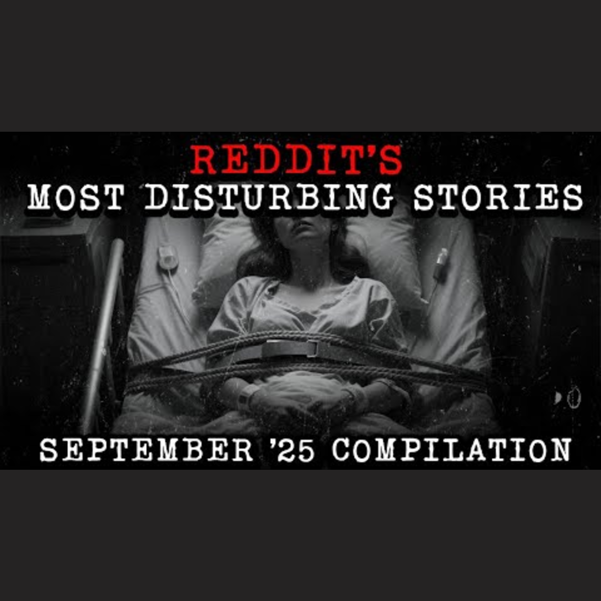 September 2025 Edition: Disturbing True Reddit Compilation episode artwork