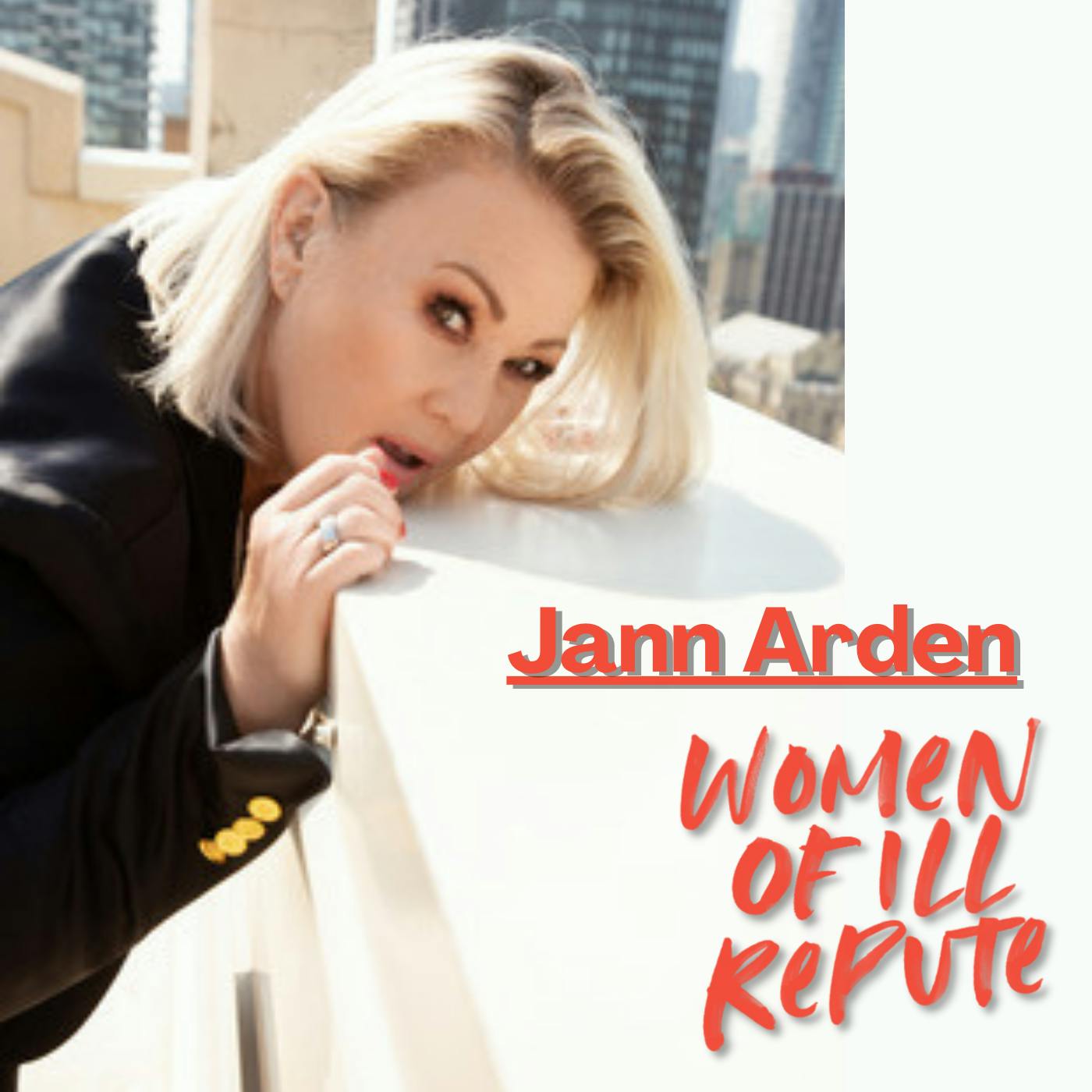 Jann Arden: Failure, Friendship and other F-words.