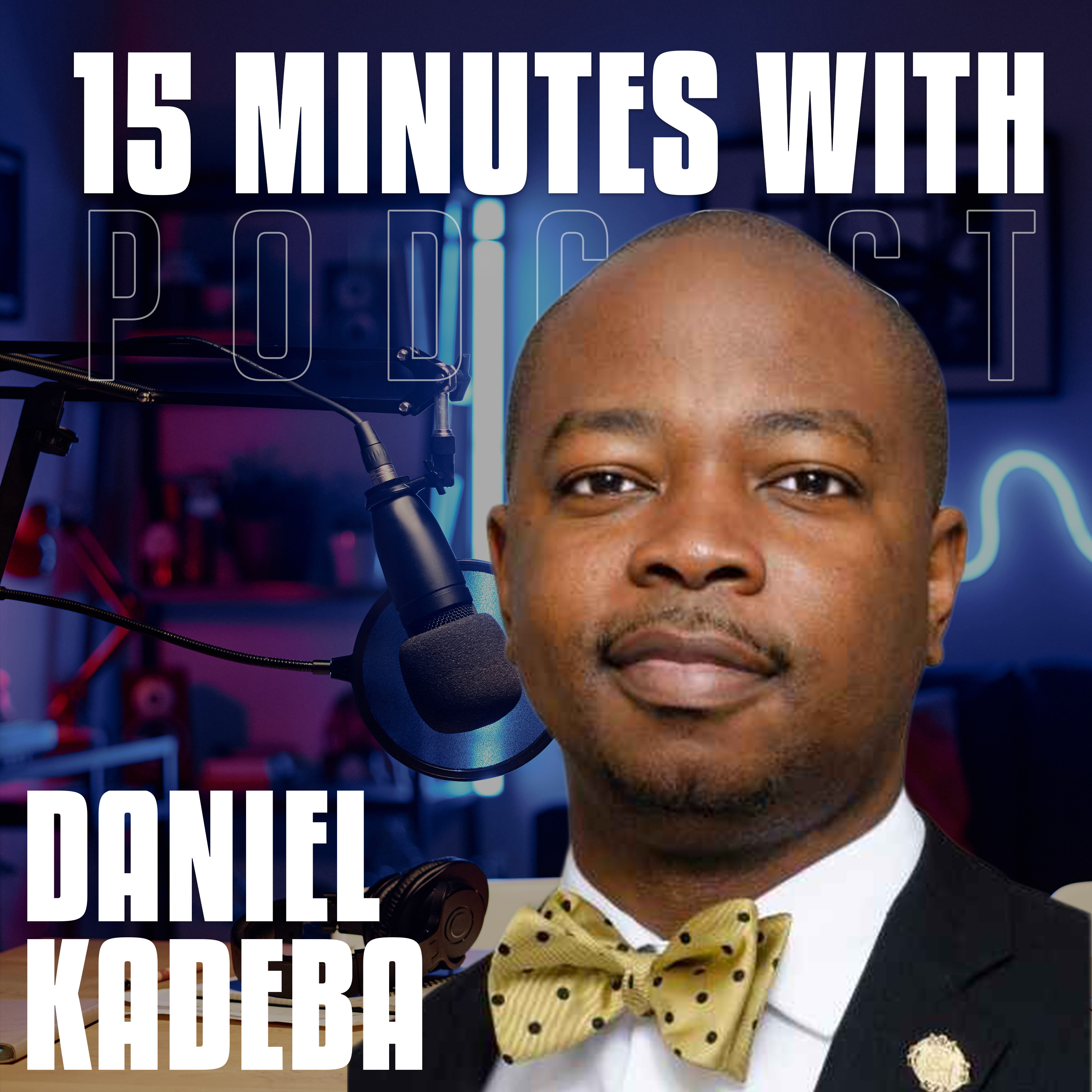 Imposter Syndrome at Higher Altitudes | Daniel Kadeba | 15 Minutes With #32