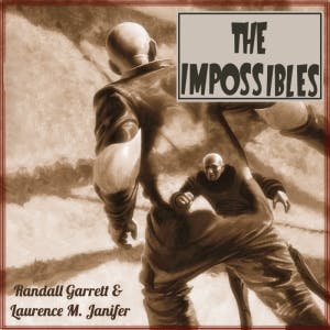 The Impossibles by Laurence M. Janifer ~ Full Audiobook